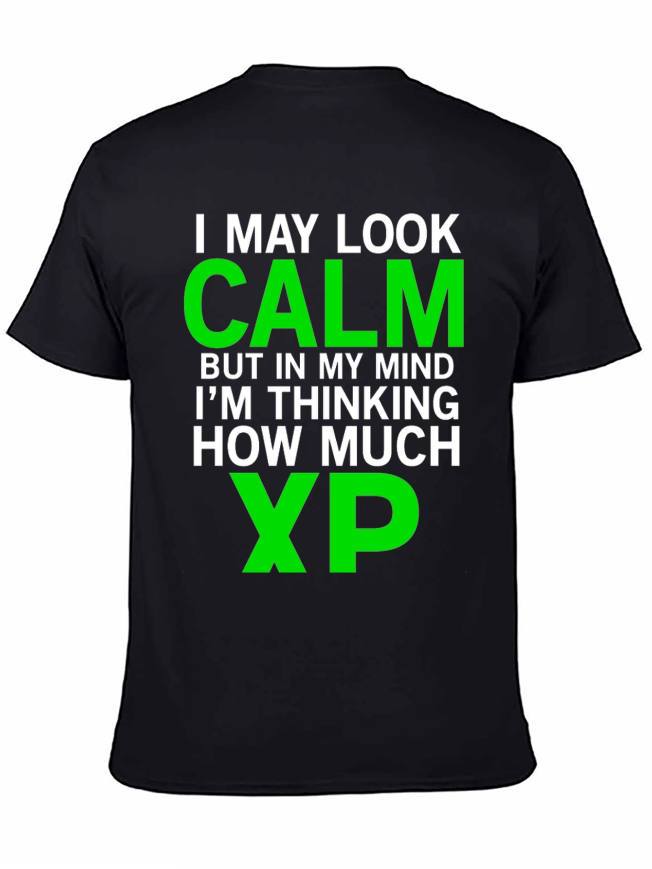 Black Calm Gamer T-Shirt - Thinking About XP! view 4