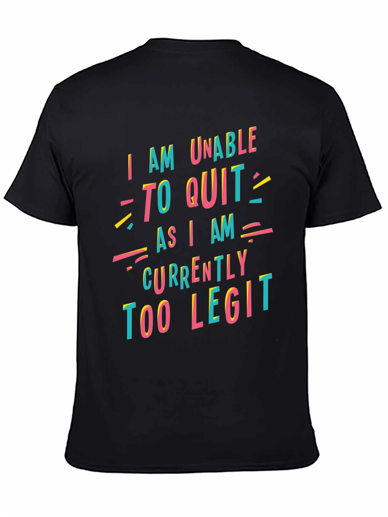 Black Too Legit to Quit Graphic T-Shirt view 4