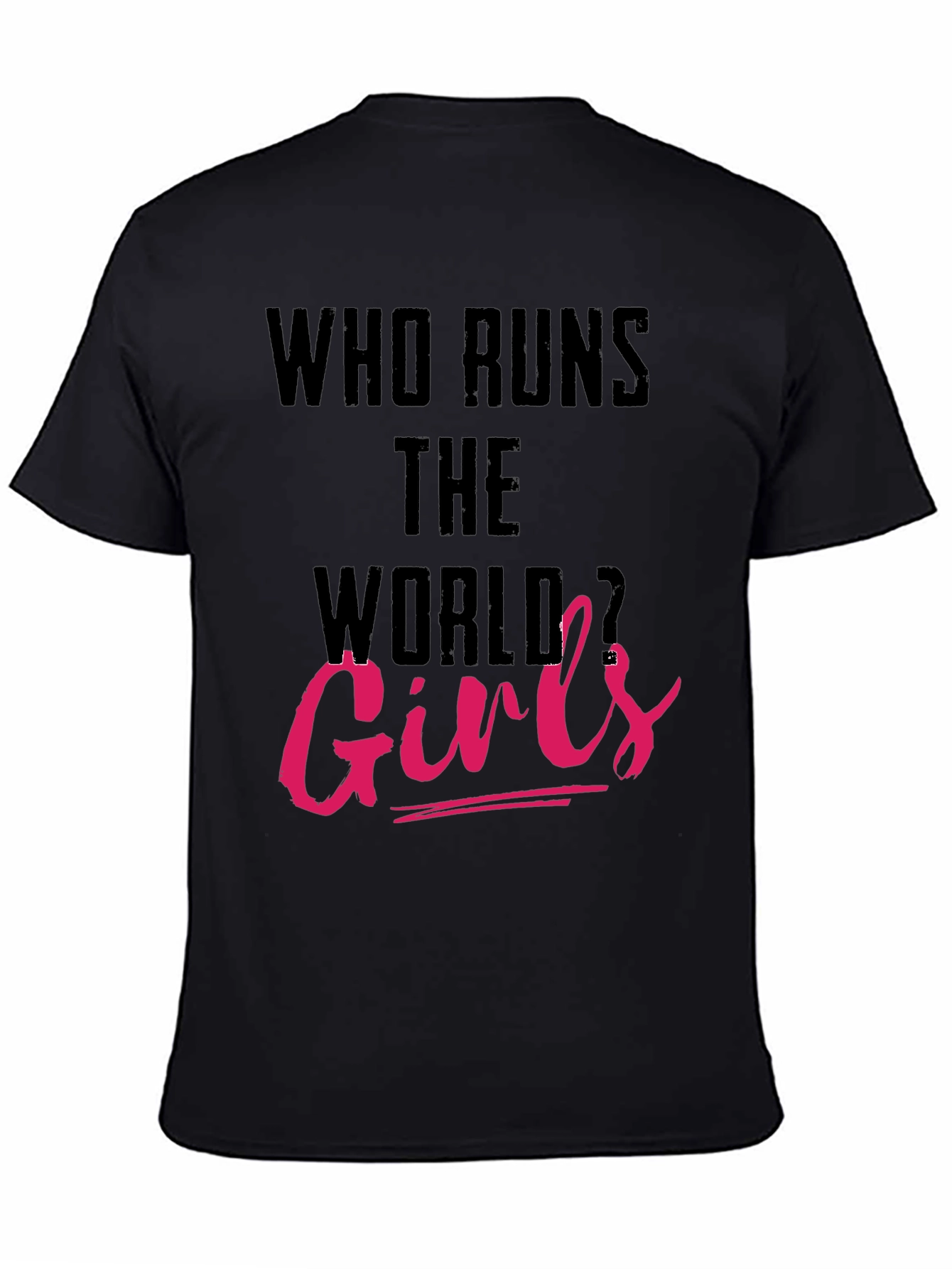 Who Runs the World Girls Tee - 4