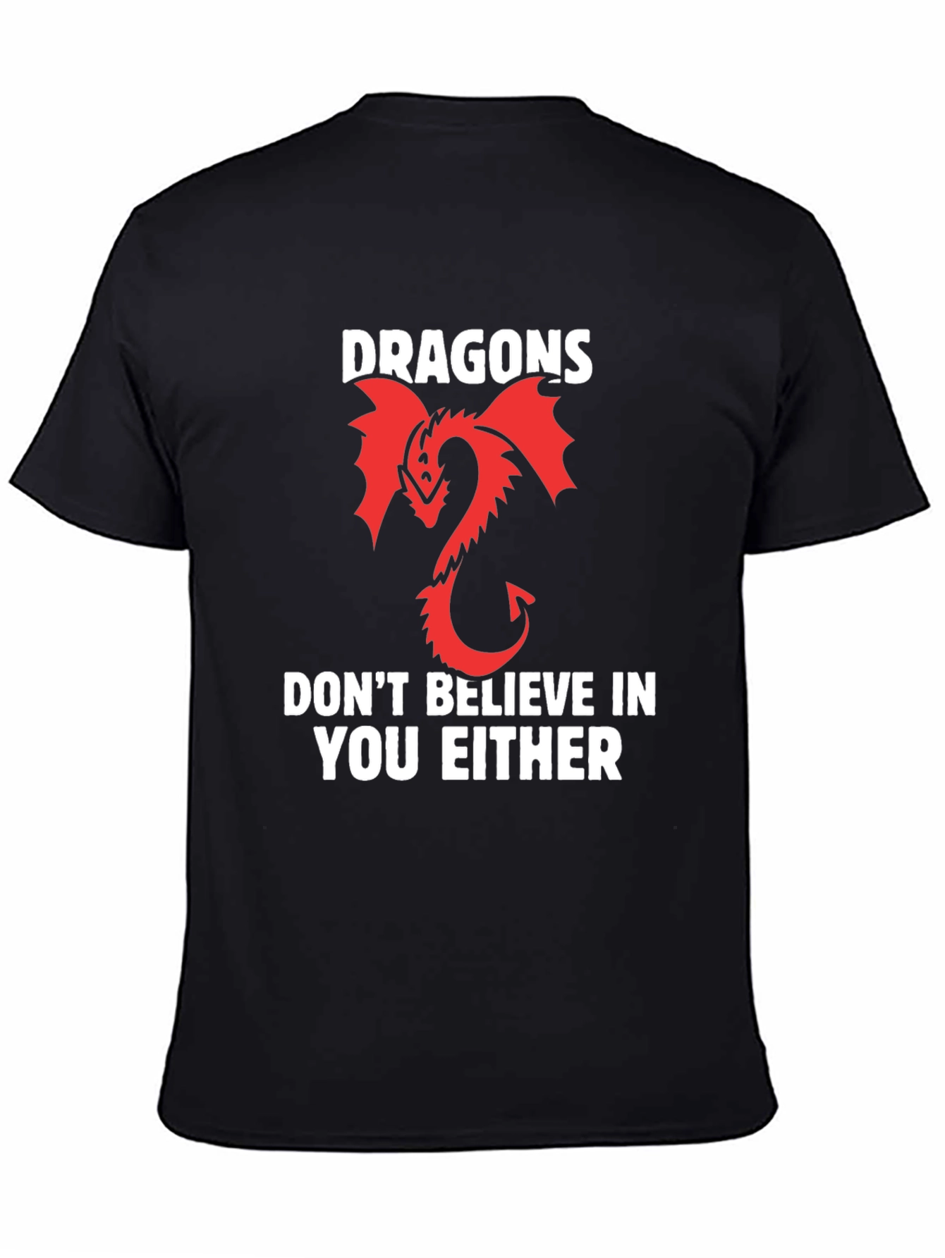 Black Dragons Don't Believe T-Shirt view 4