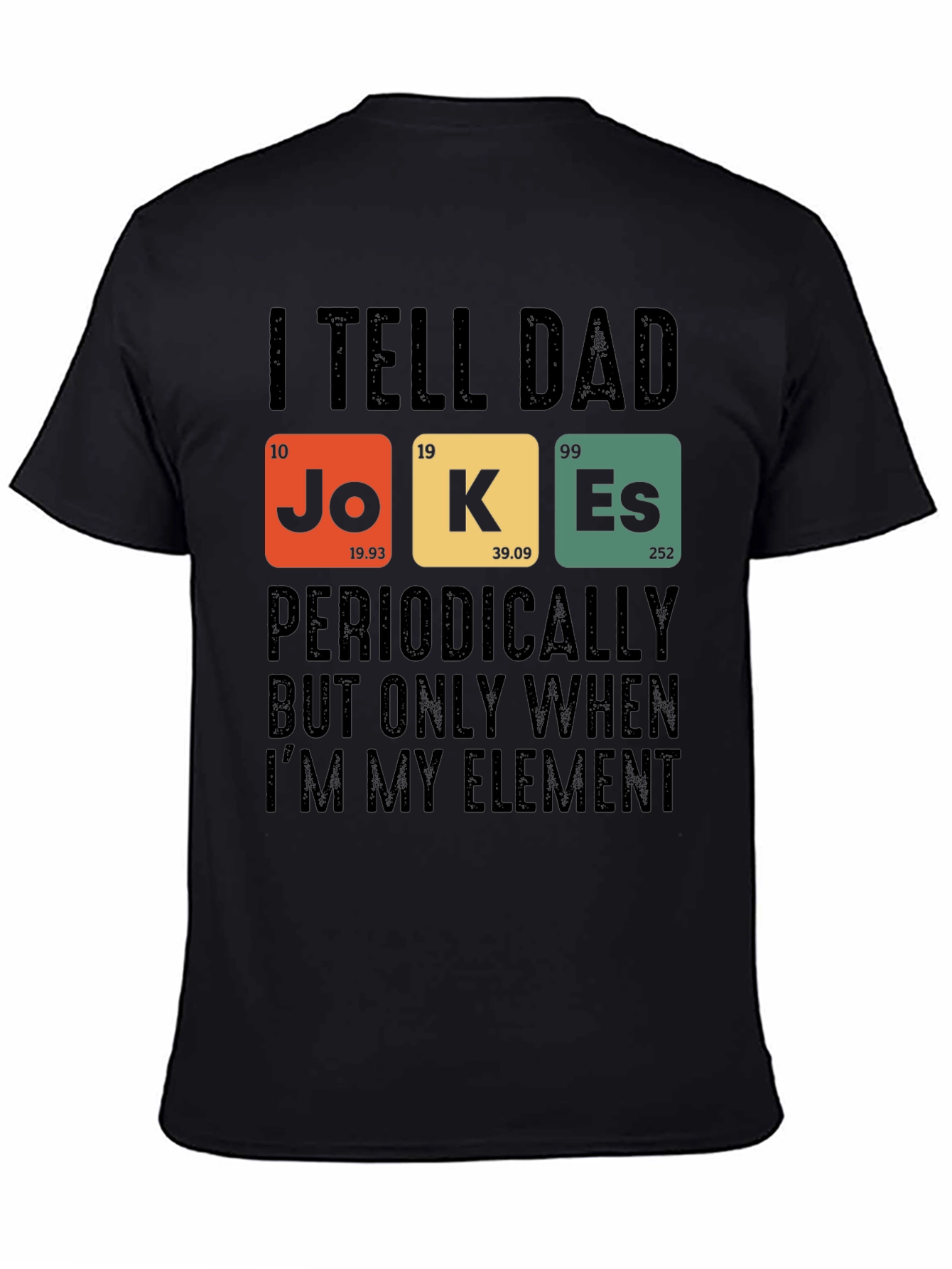 Black Dad Jokes T-Shirt: Periodic Table Element Humor view 4