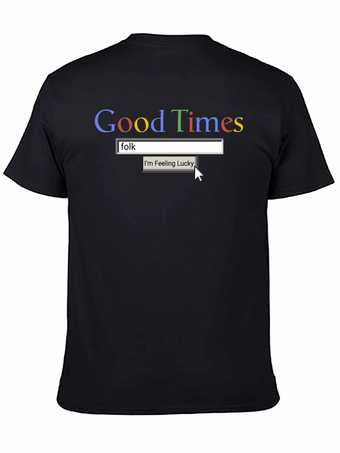 Black Good Times Folk T-Shirt - Funny Graphic Tee view 4