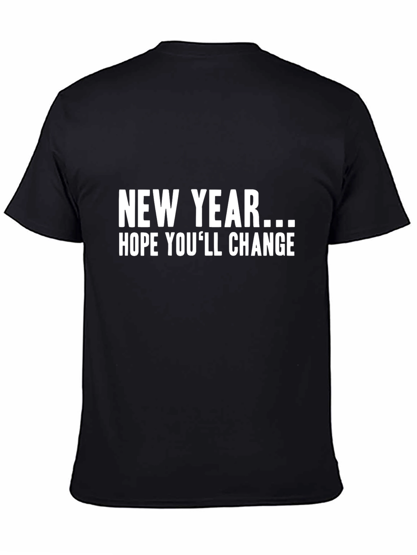 Black Funny New Year's Resolution T-Shirt - Change view 4