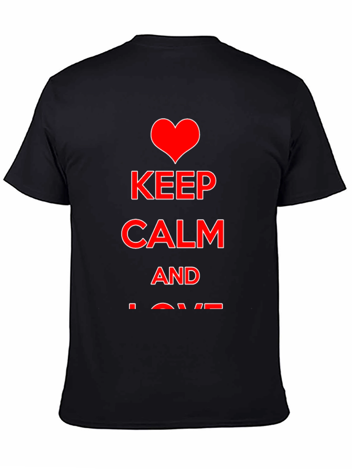 Black Keep Calm and Love T-Shirt view 4