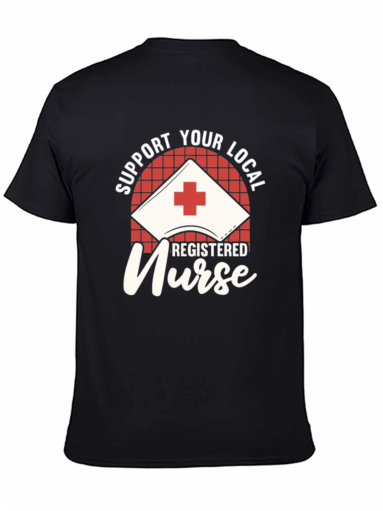Black Support Your Local Registered Nurse Black T-Shirt view 4