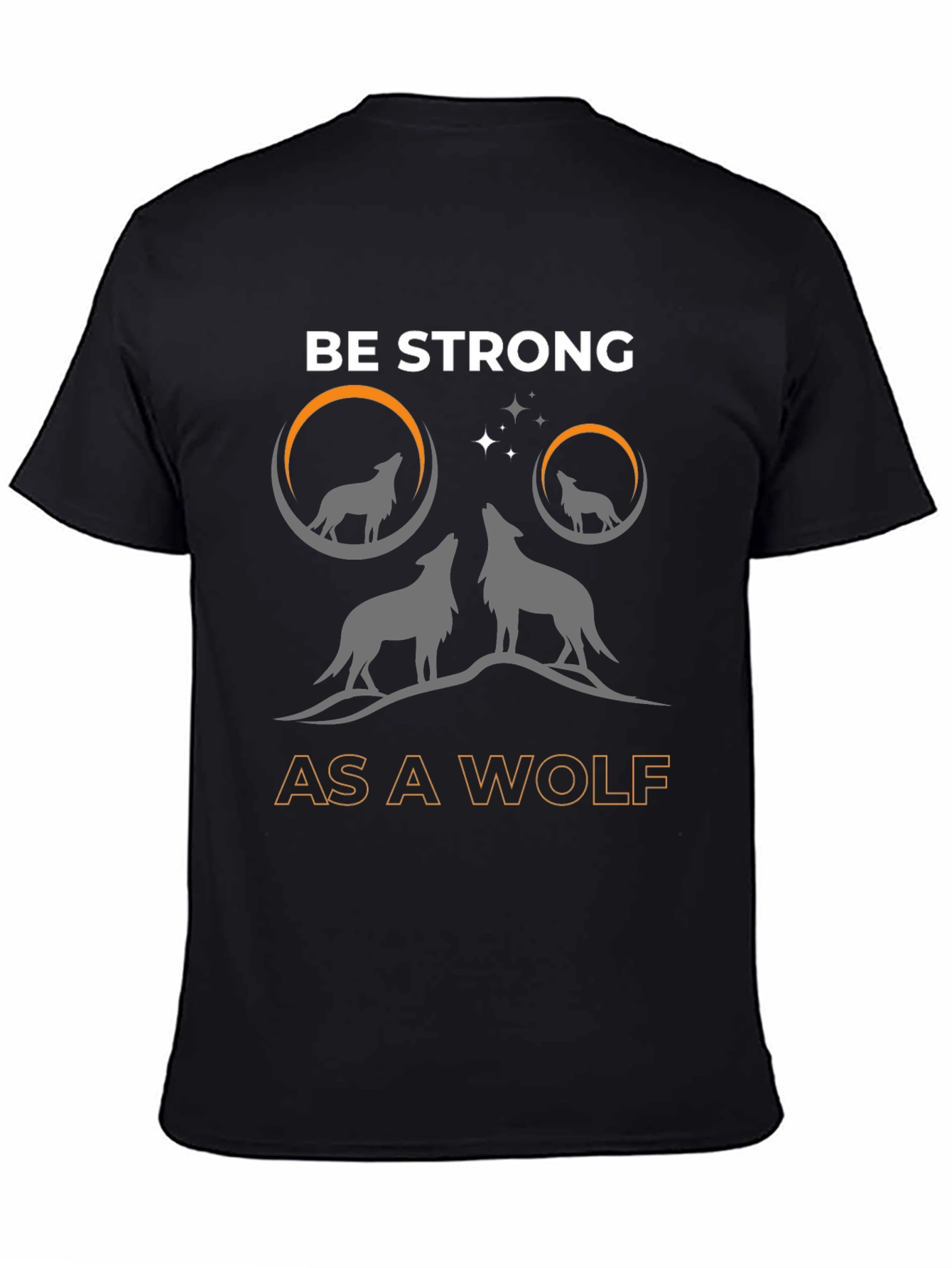 Black Be Strong as a Wolf T-Shirt - Graphic Tee view 4