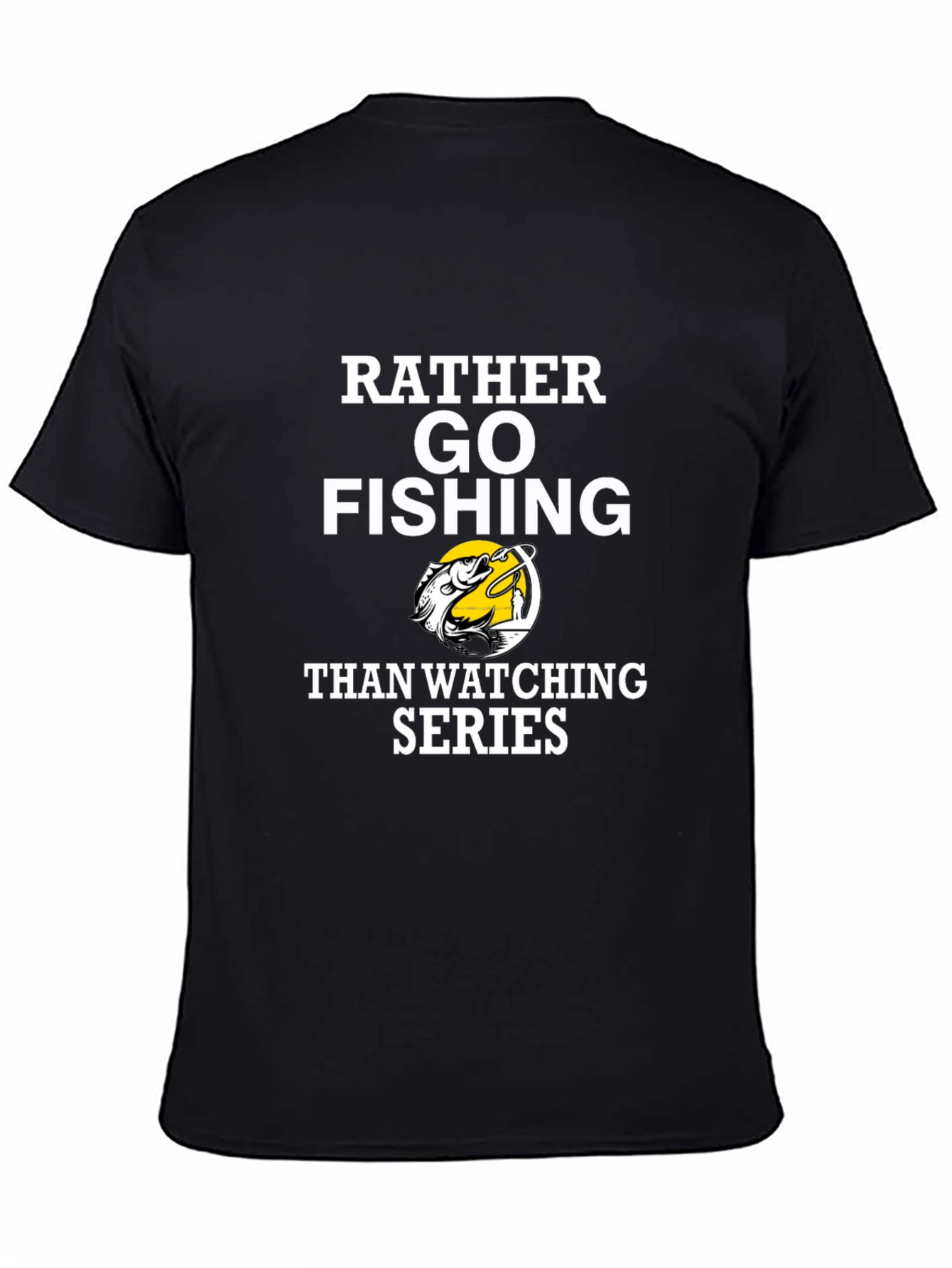 Black Rather Go Fishing T-Shirt Funny Angler Tee view 4