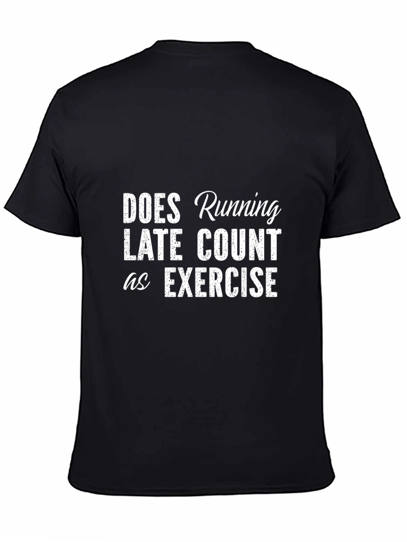 Black Funny Exercise T-Shirt - Running Late? view 4