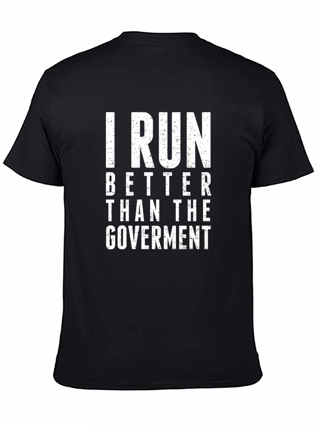 Black I Run Better Than the Government Graphic Tee view 4