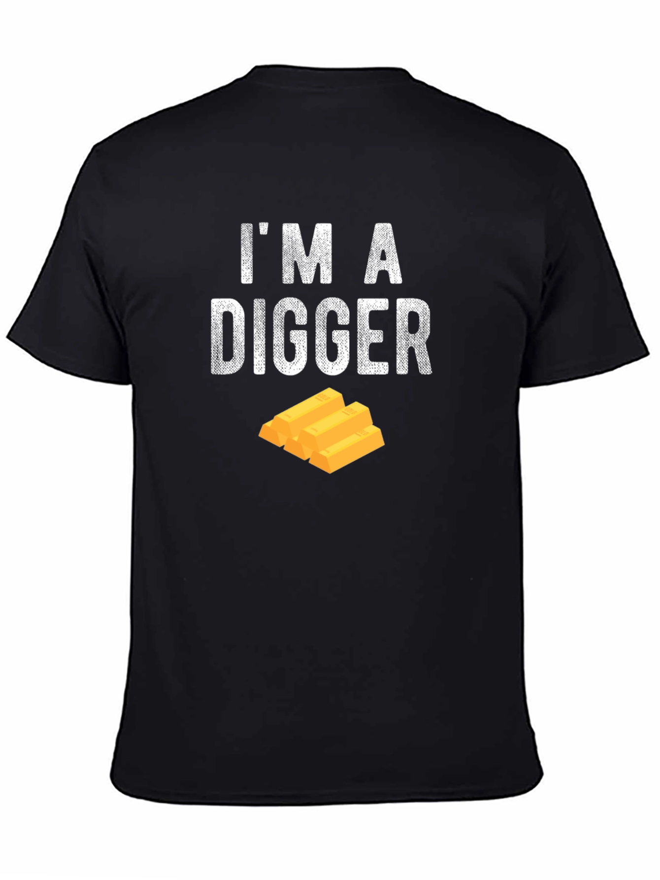 Black I'm A Digger T-Shirt Gold Humor Funny Job Tee view 4