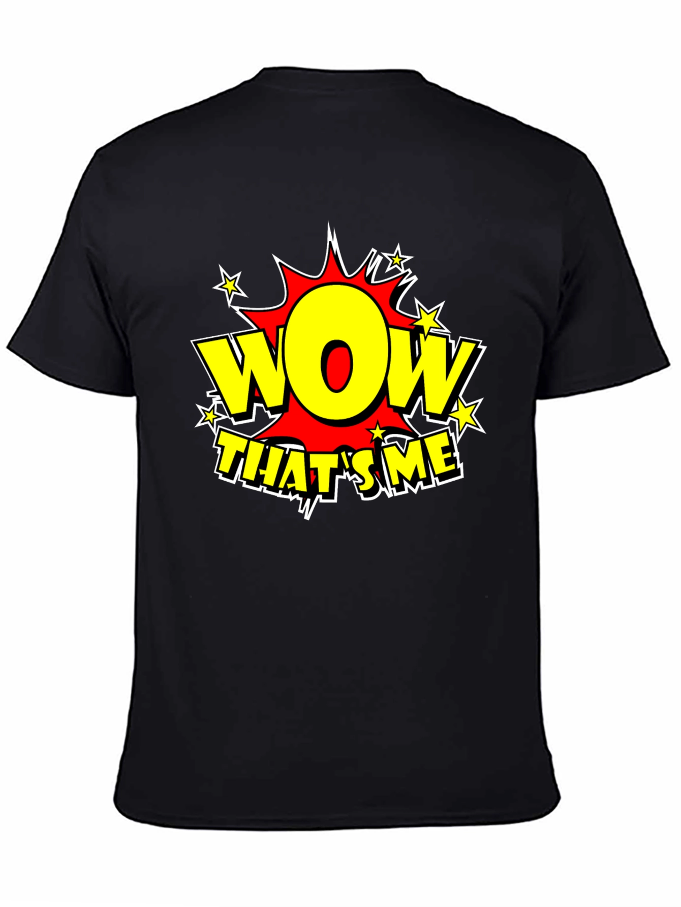 Black Wow That's Me Funny Graphic T-Shirt view 4