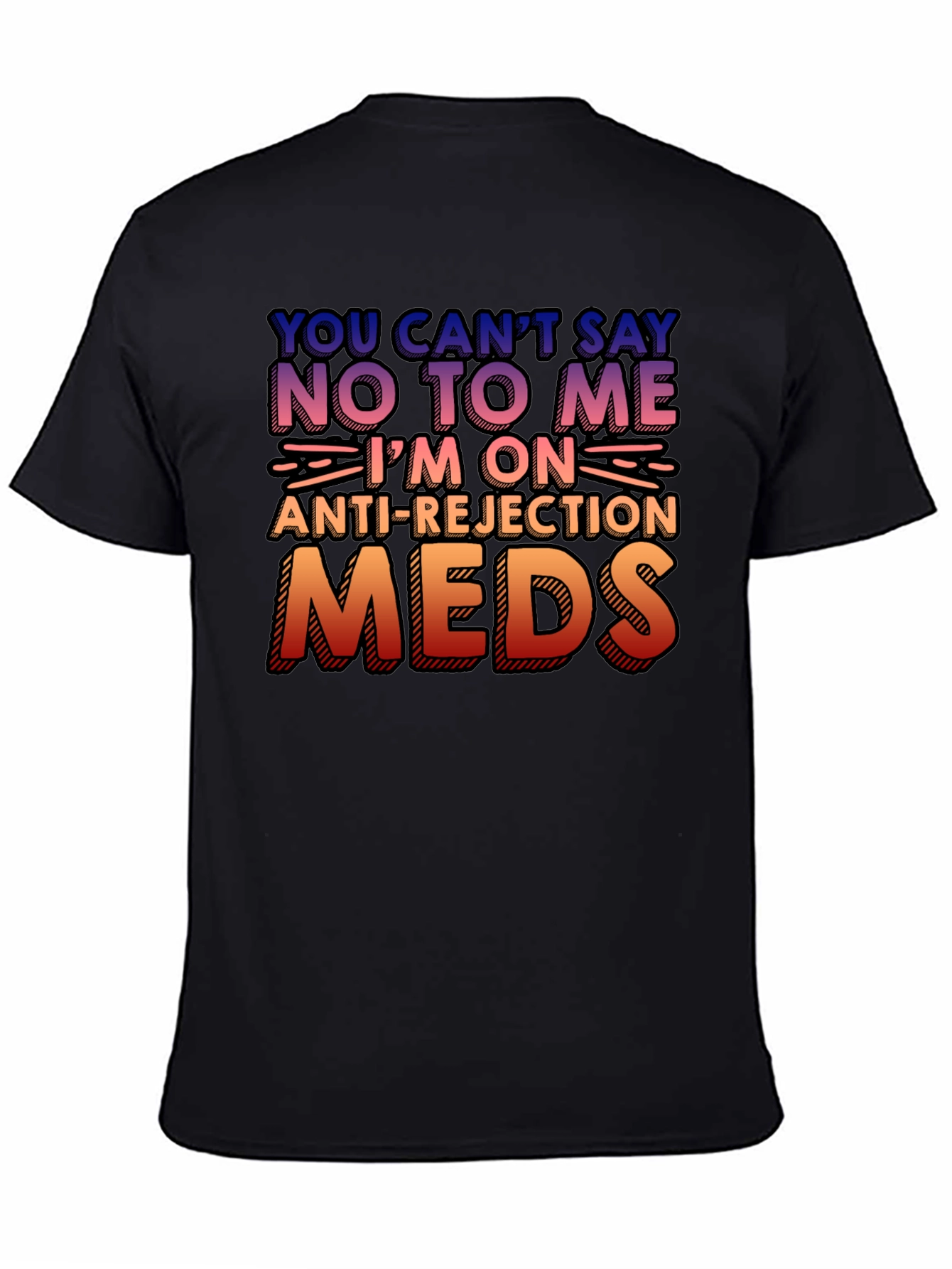 Black Anti-Rejection Meds Graphic Tee view 4
