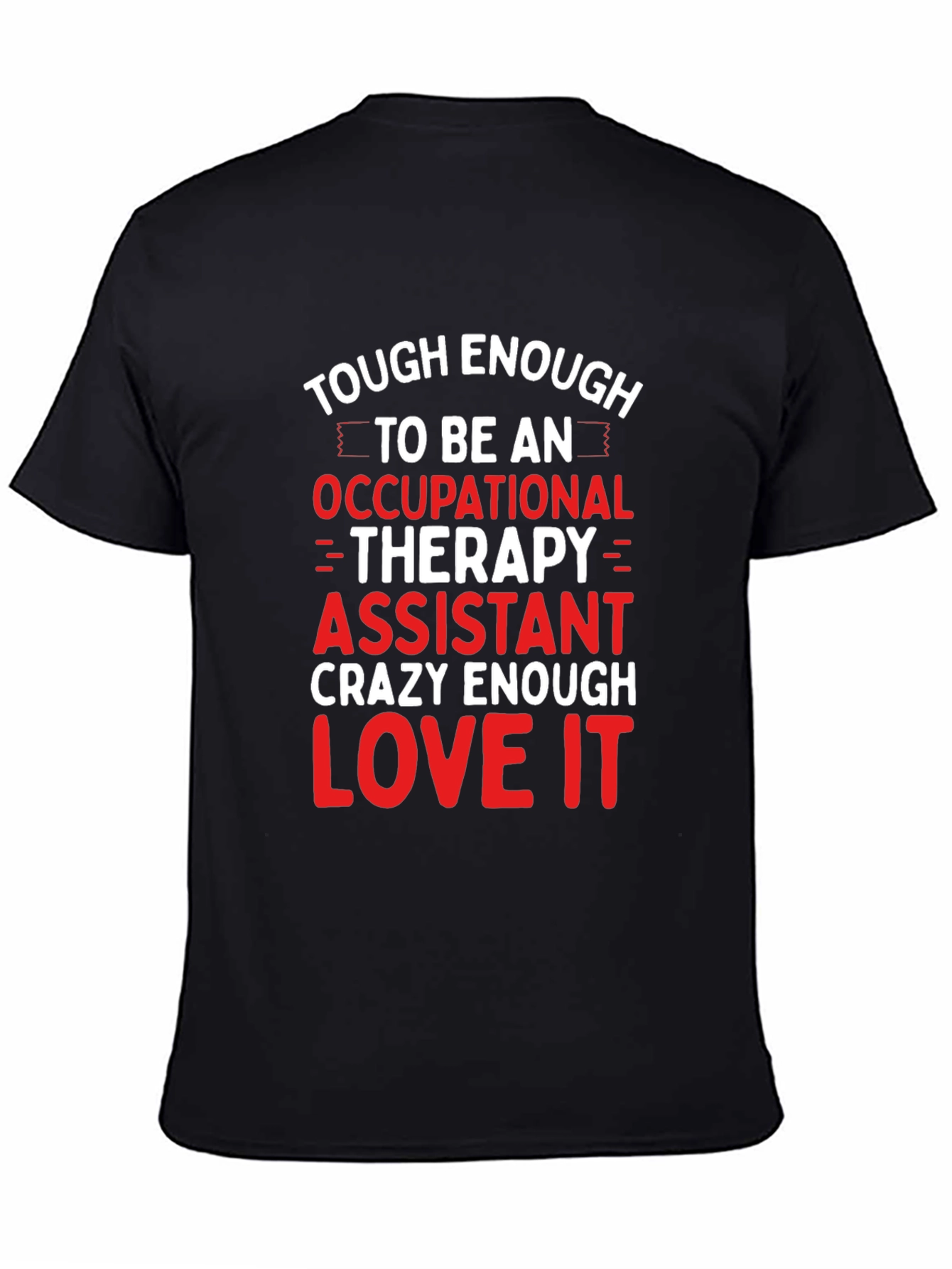 Occupational Therapy Assistant T-Shirt - 4