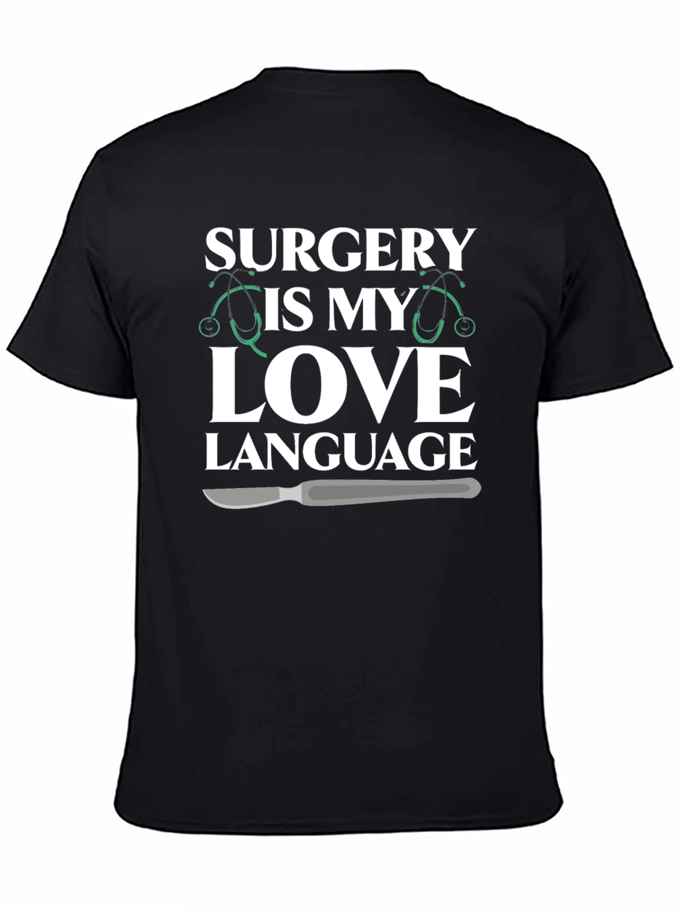 Surgery is My Love Language T-Shirt - 4