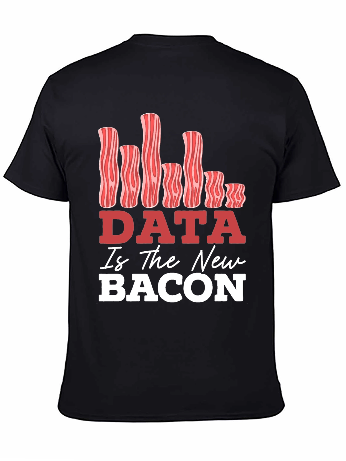 Black Data Is The New Bacon Graphic T-Shirt view 4