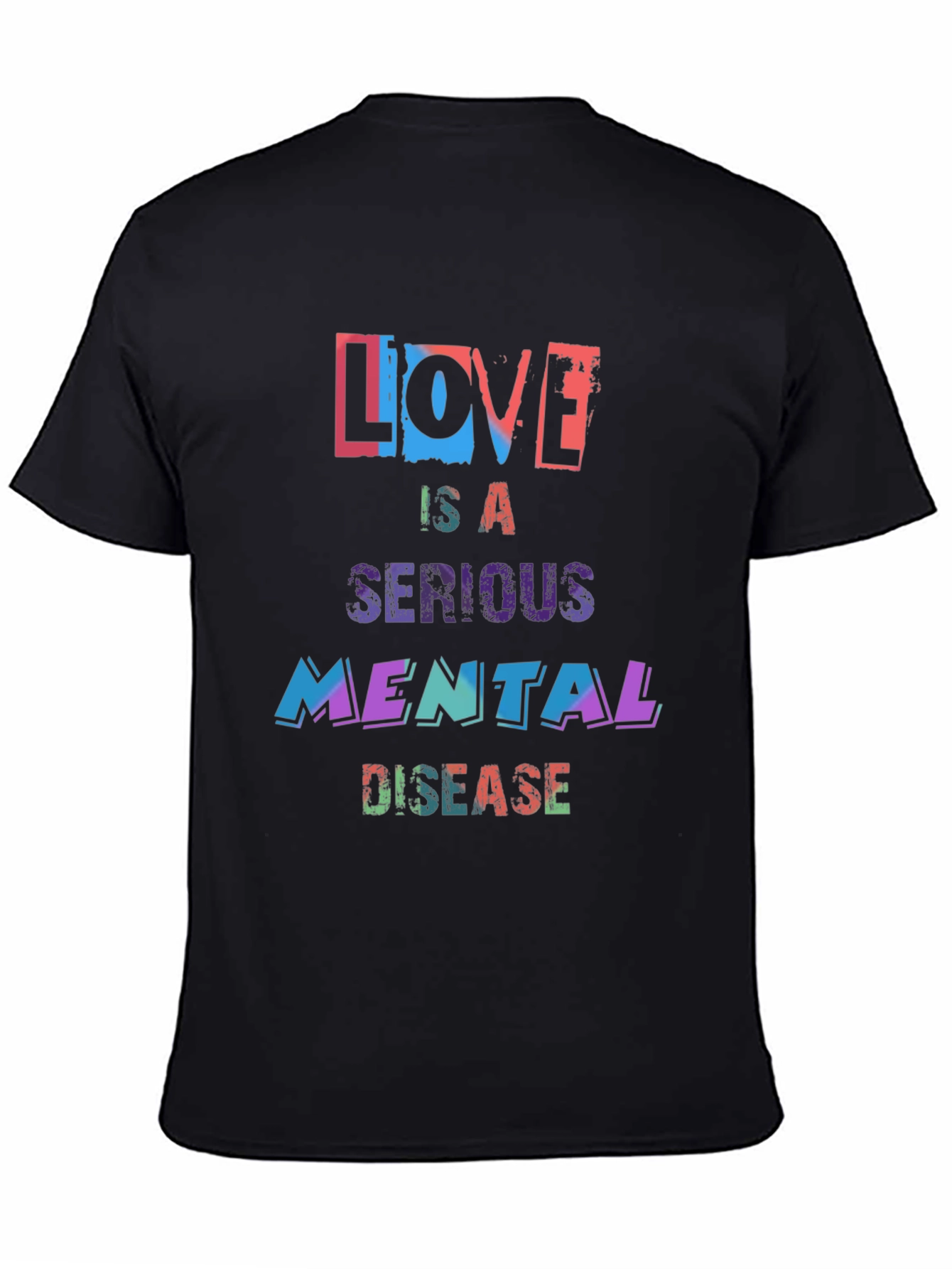 Black Love is a Serious Mental Disease Graphic Tee view 4