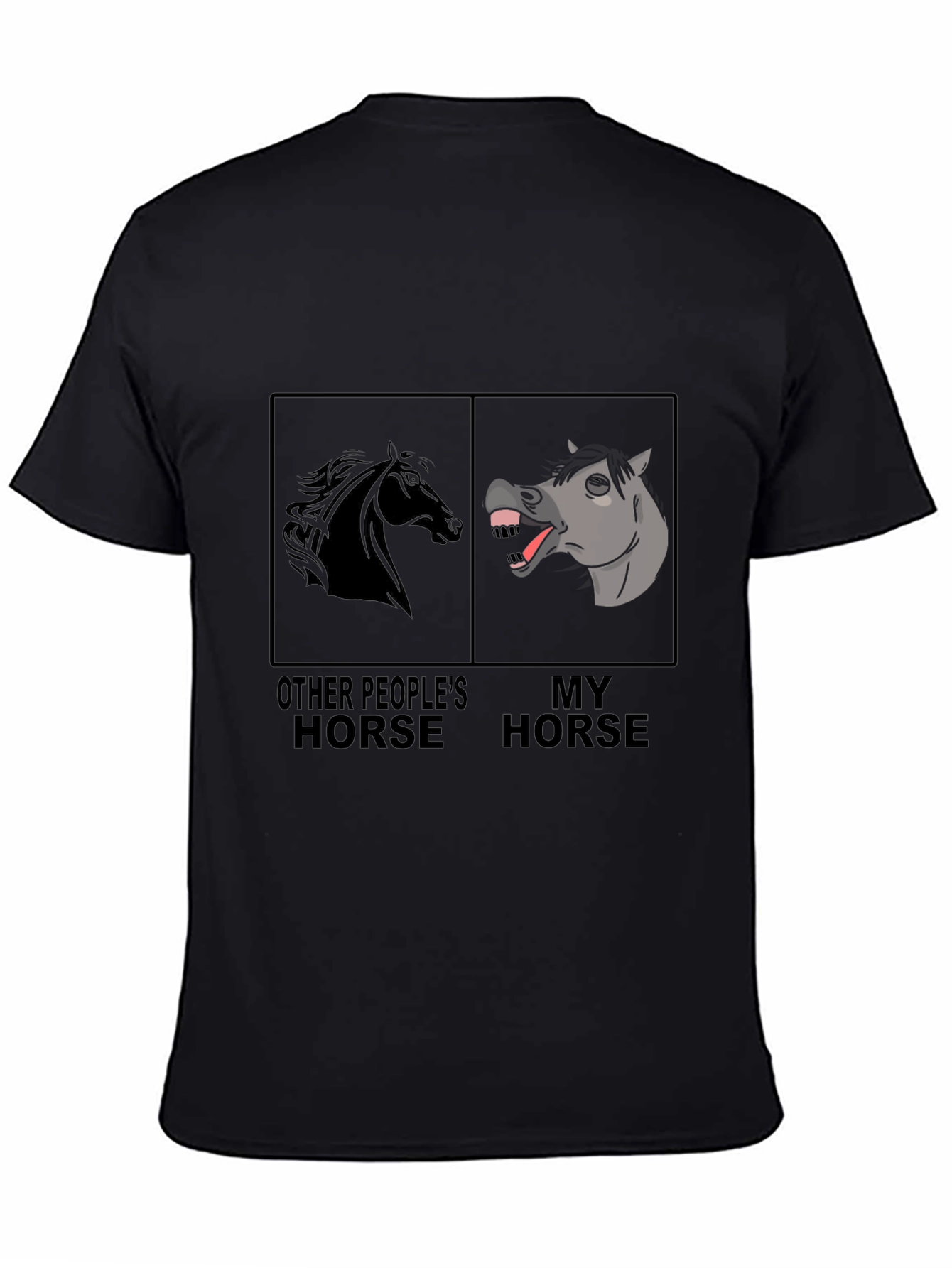 Black Funny Horse T-Shirt - Other People's Horse, My Horse view 4