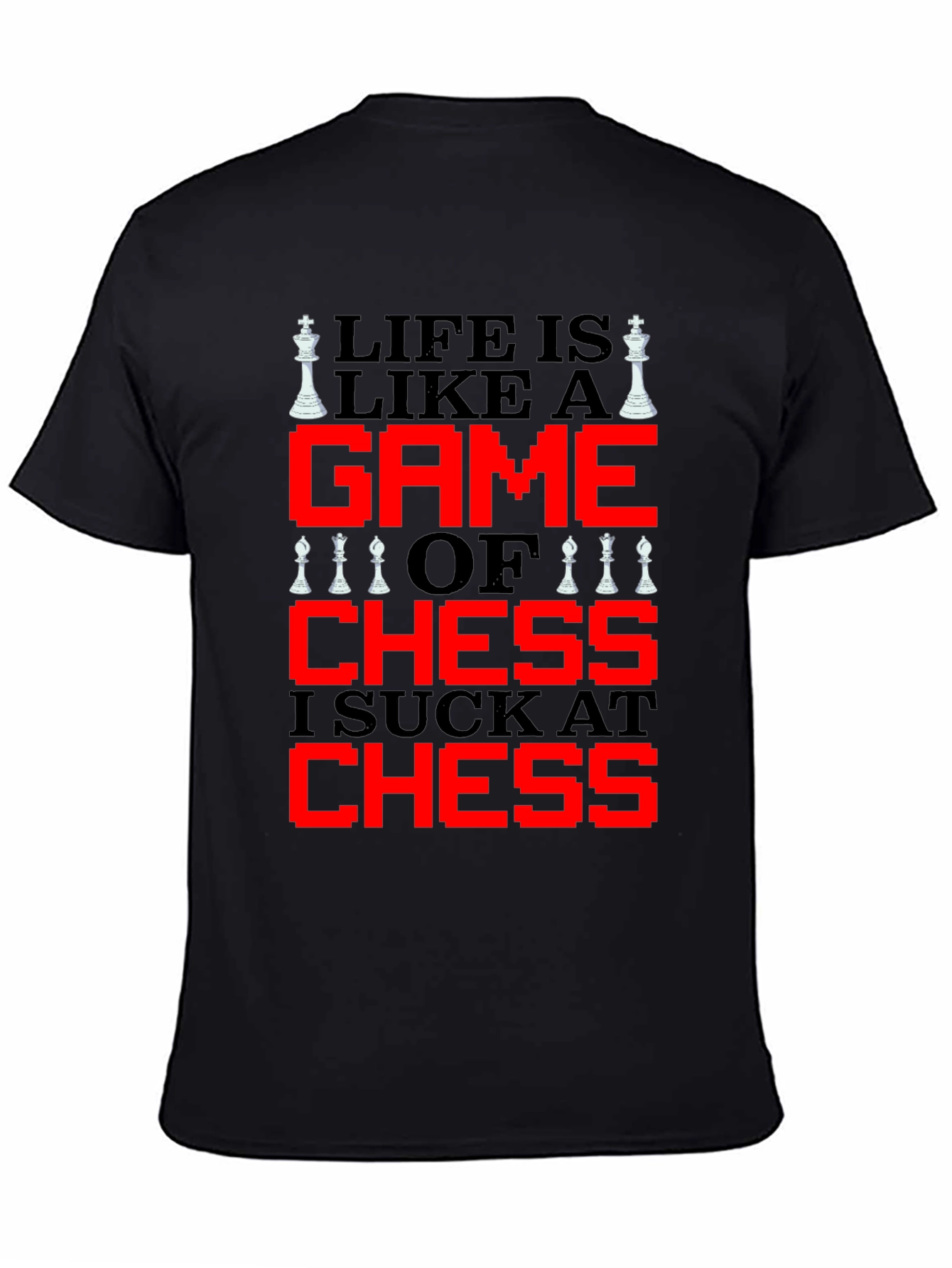 Black Life is Like Chess T-Shirt - Funny Game Tee view 4