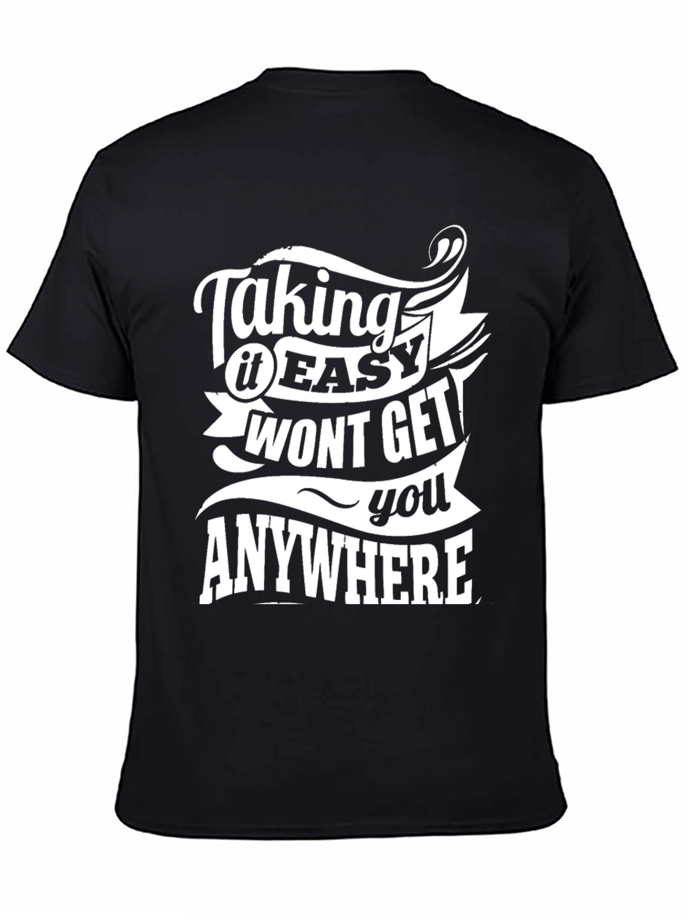 Taking It Easy T-Shirt - Motivational Graphic Tee - 4