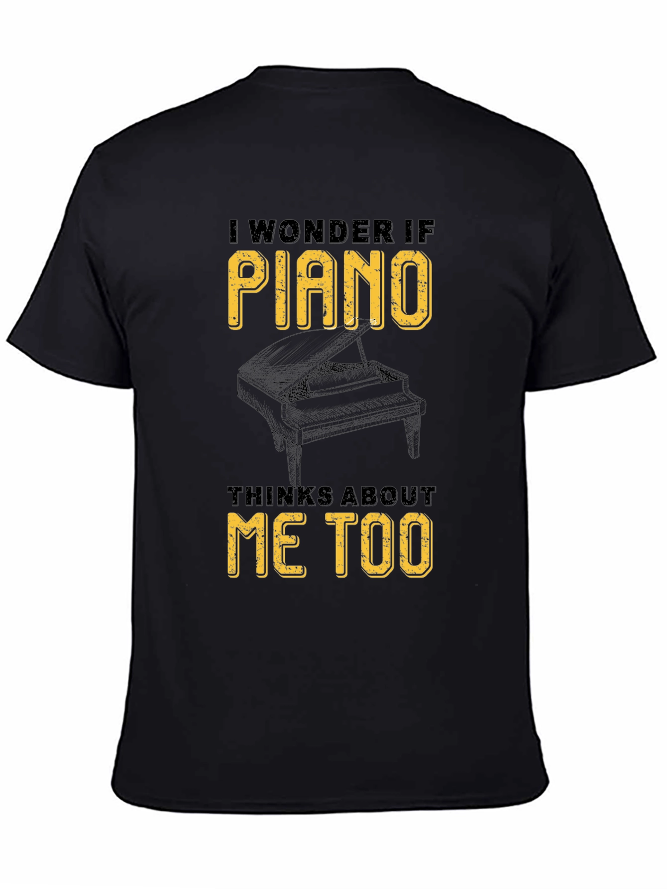 Black Piano Lover Graphic Tee - I Wonder If Piano Thinks About Me Too view 4