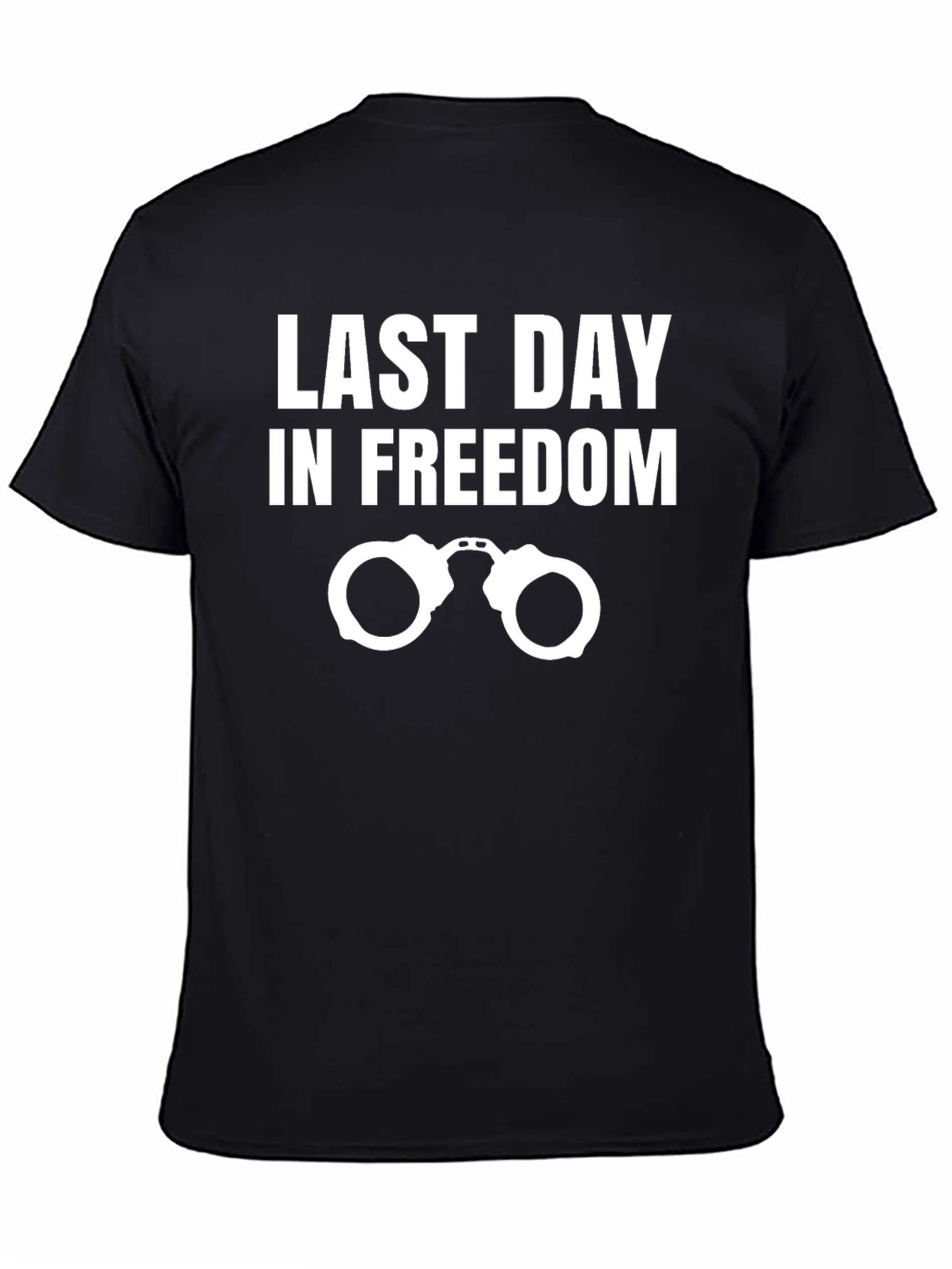 Last Day in Freedom T-Shirt - 4
