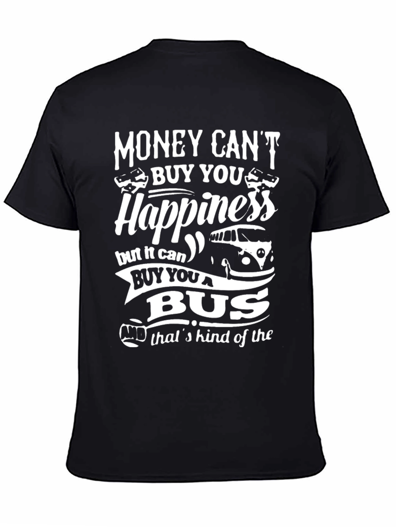 Black Money Can't Buy Happiness T-Shirt view 4
