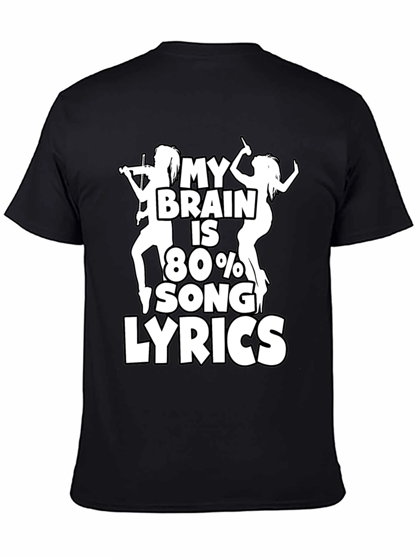 Black My Brain is 80% Song Lyrics Graphic T-Shirt view 4