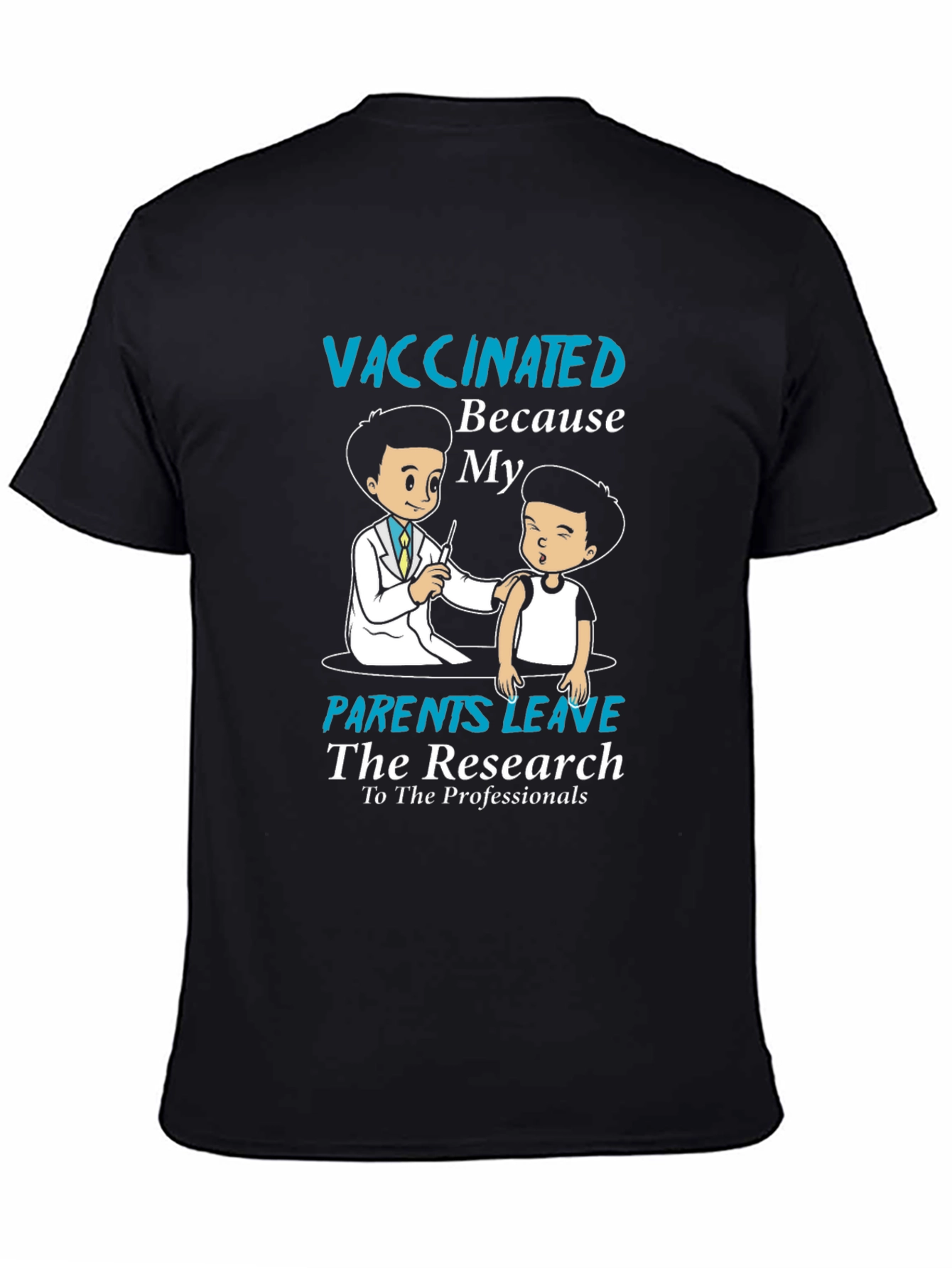Black Vaccinated Parents Research Black T-Shirt view 4