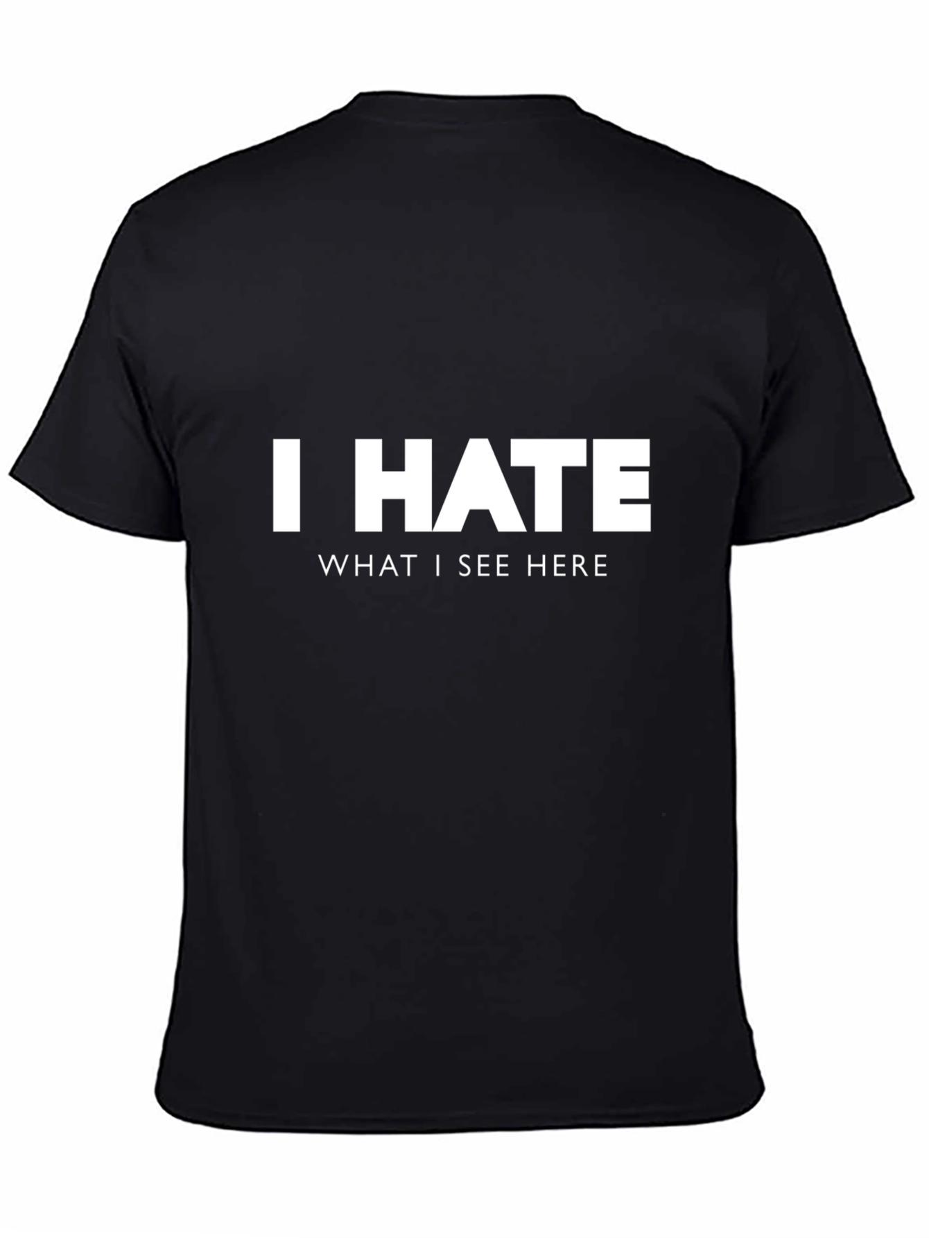 Black I HATE T-Shirt - Funny Sarcastic Tee view 4