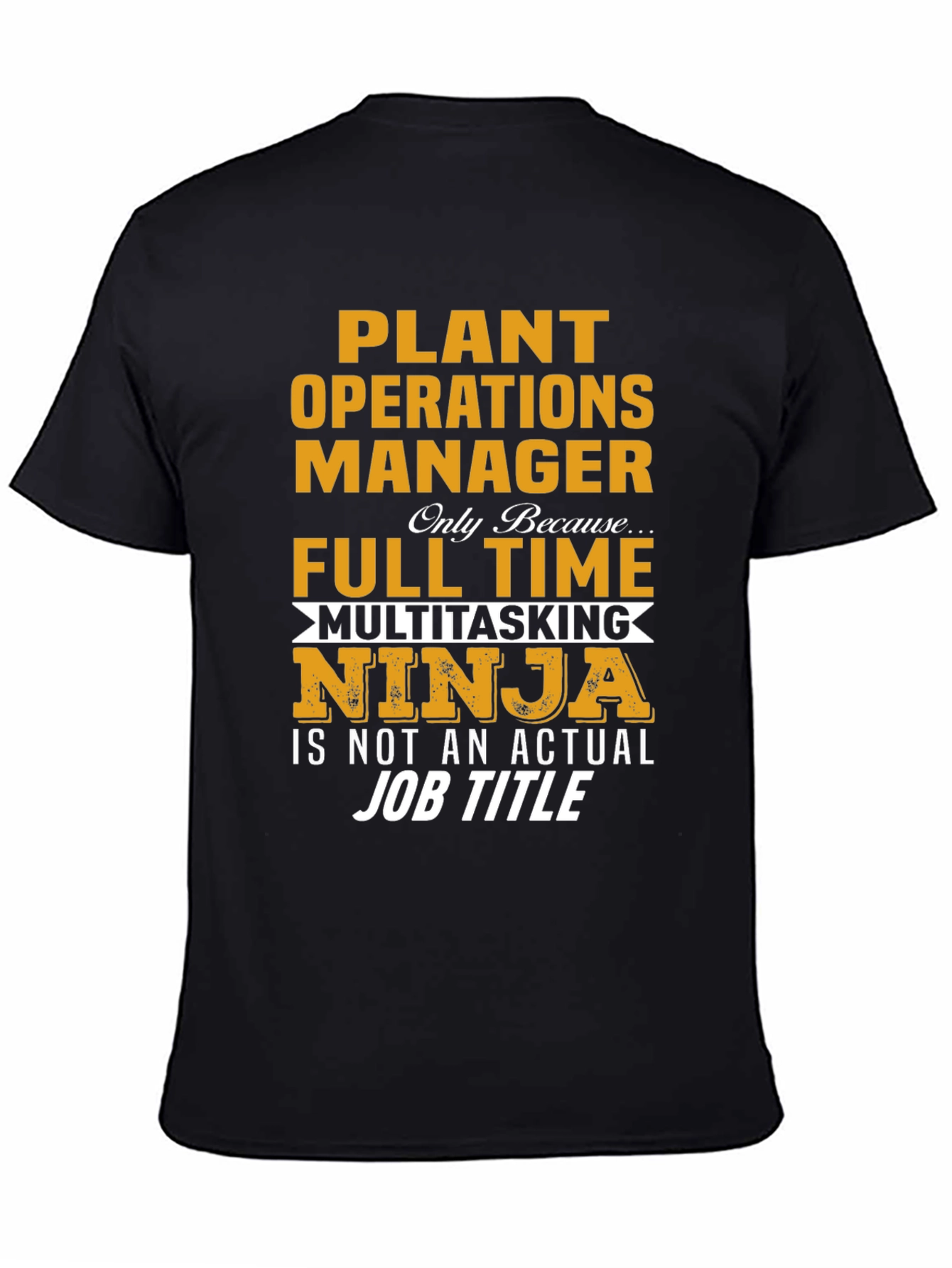 Black Plant Operations Manager Novelty T-Shirt view 4