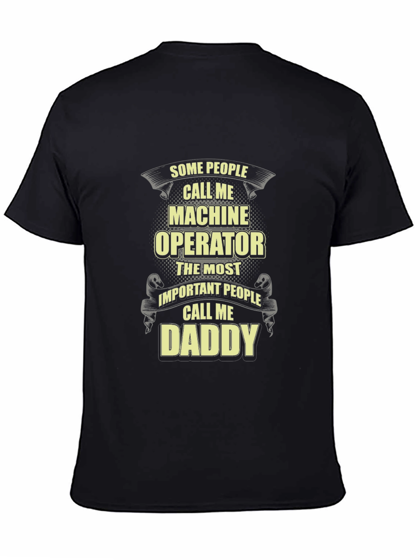 Black Machine Operator Daddy Funny Graphic T-Shirt view 4