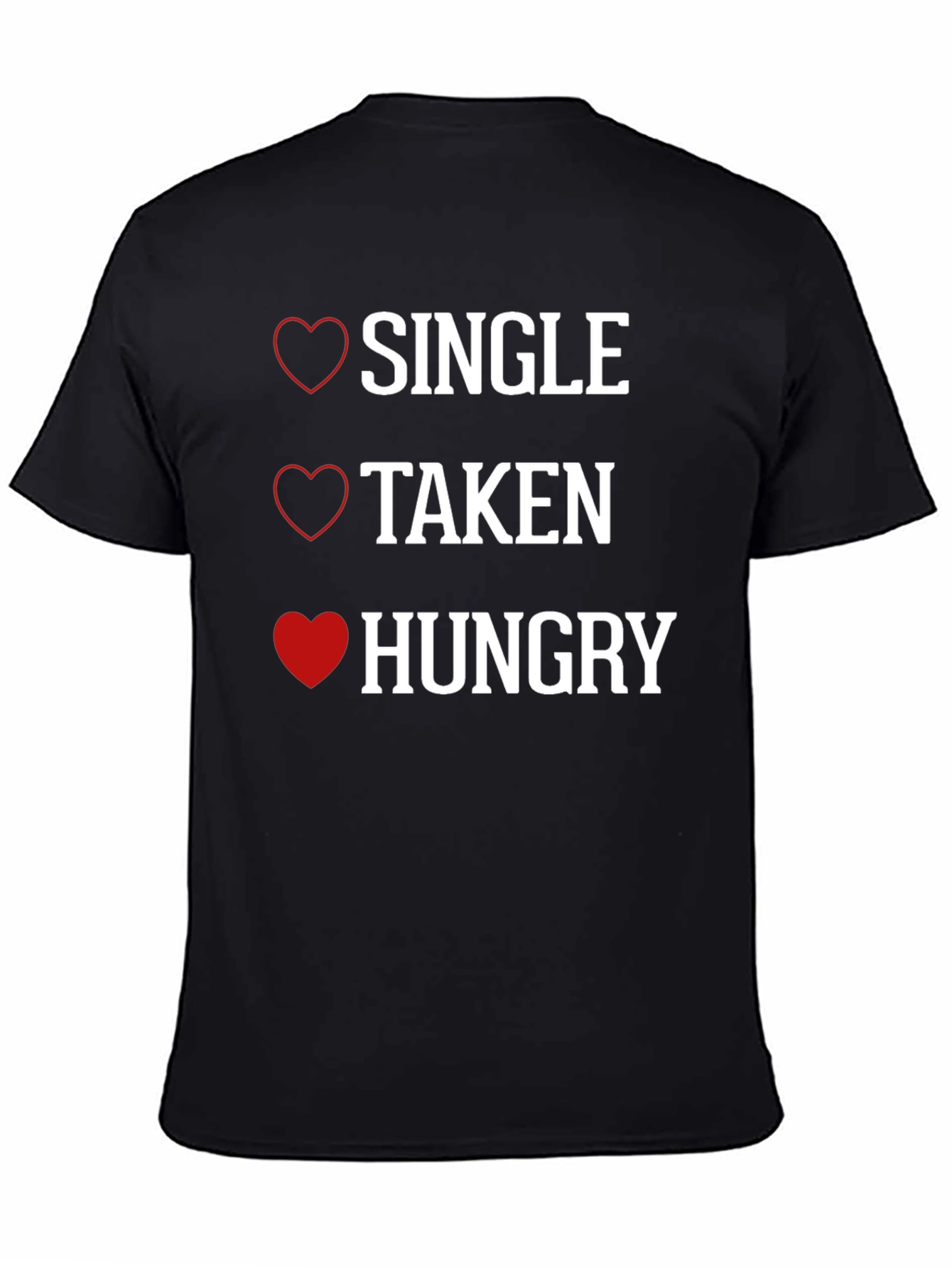 Black Single Taken Hungry T-Shirt view 4