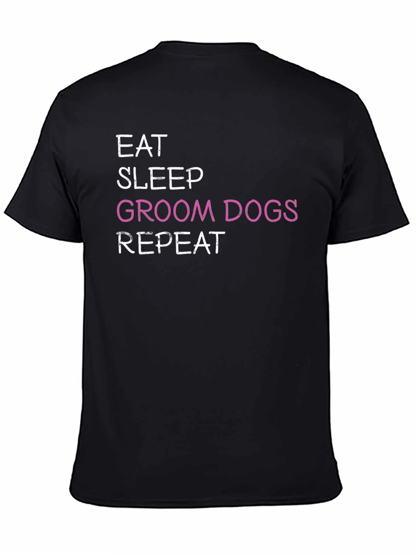 Black Eat Sleep Groom Dogs Repeat T-Shirt view 4