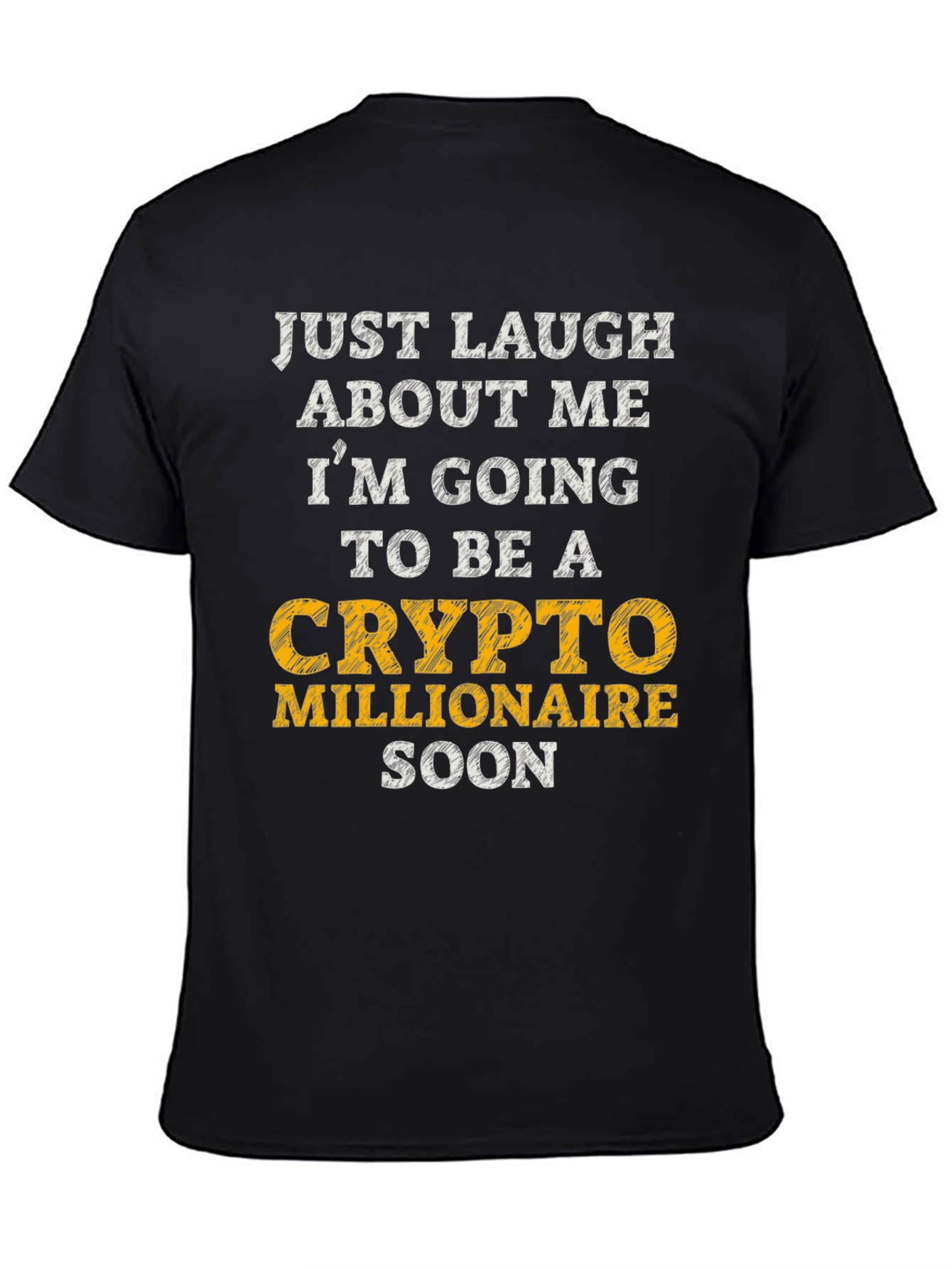 Black Crypto Millionaire Soon Graphic T-Shirt view 4