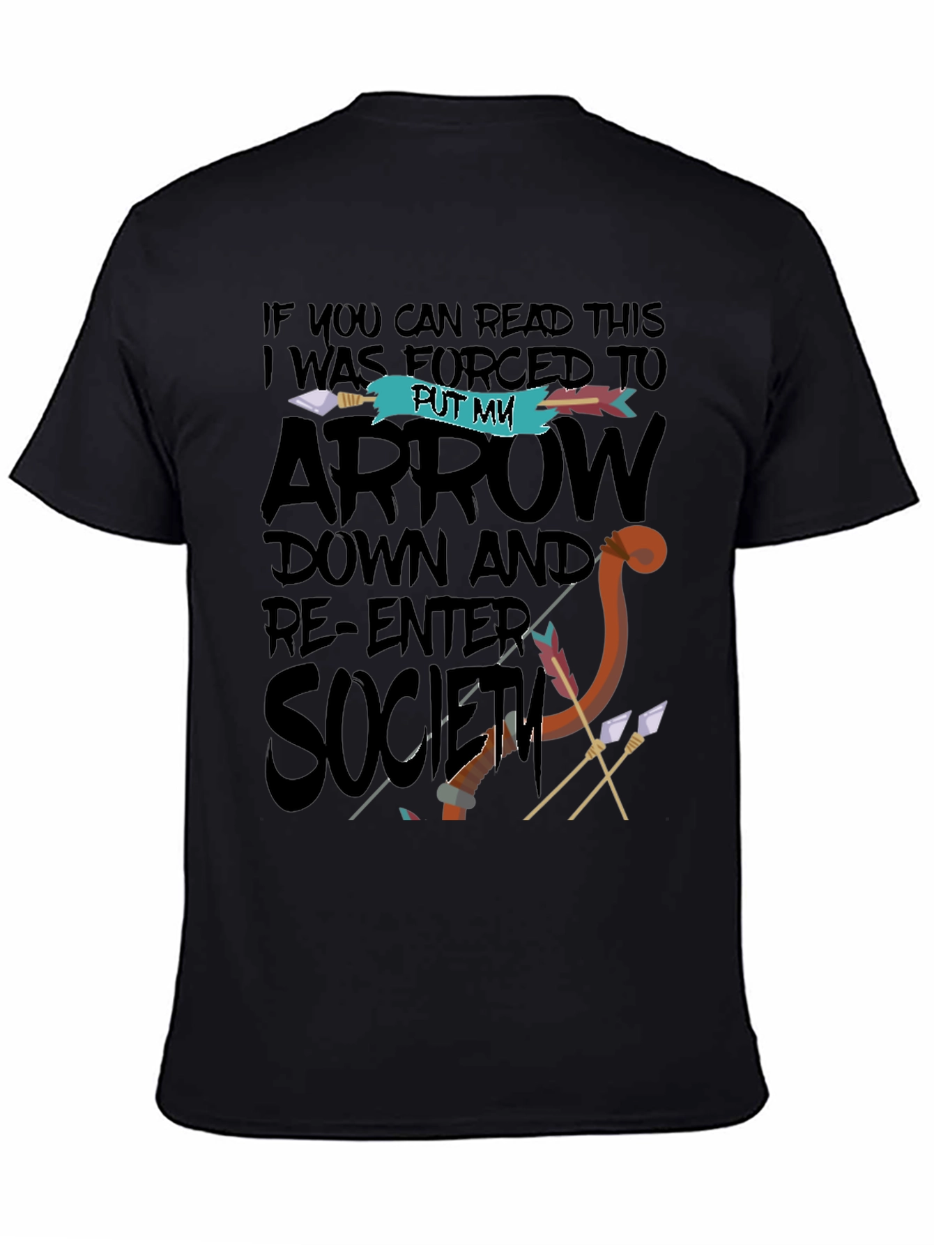 Black Funny Graphic T-Shirt - Put My Arrow Down Society view 4