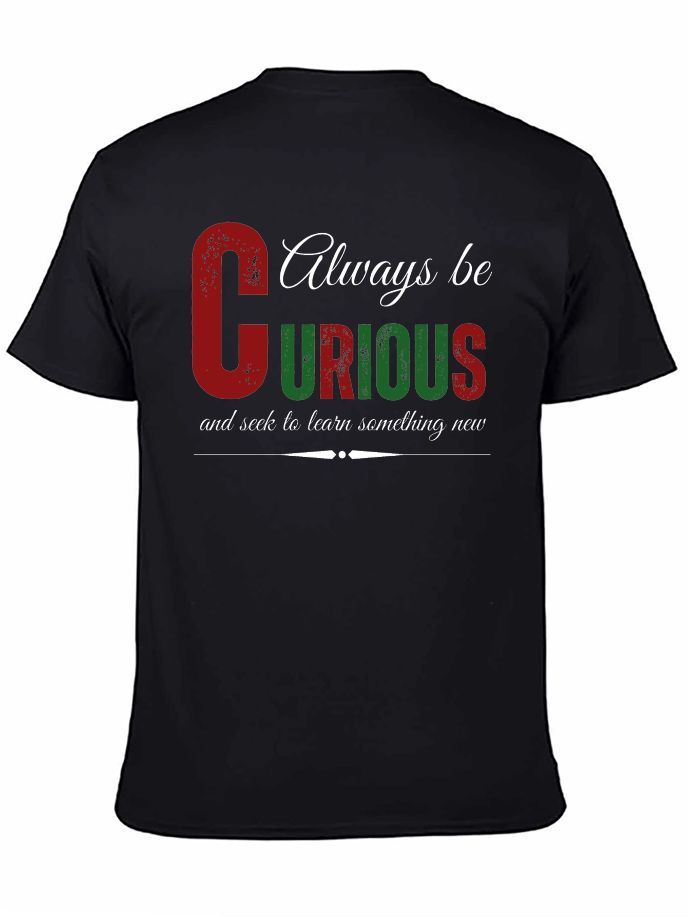 Black Always Be Curious Graphic Tee view 4