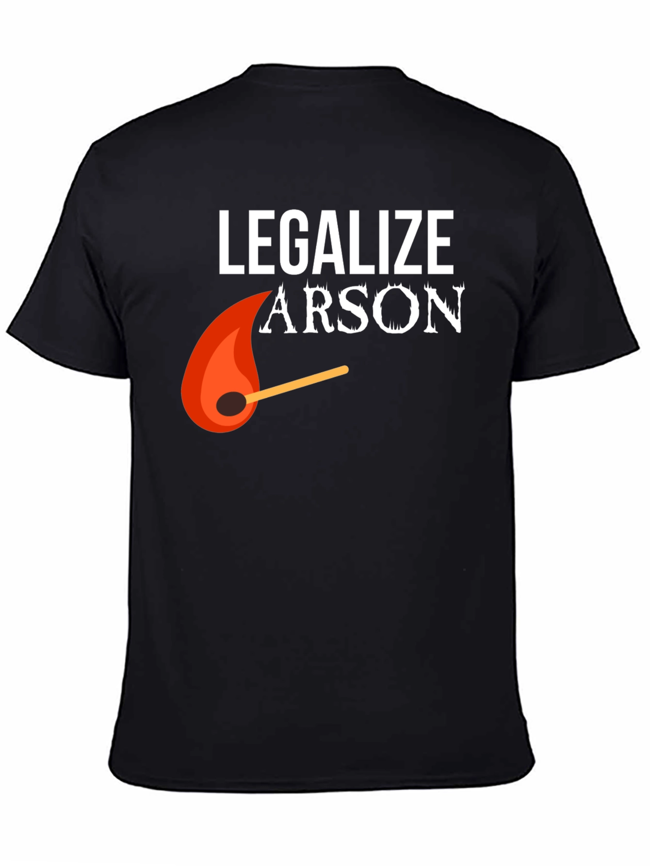 Black Legalize Arson Graphic Tee - Funny Fire Starter Shirt view 4