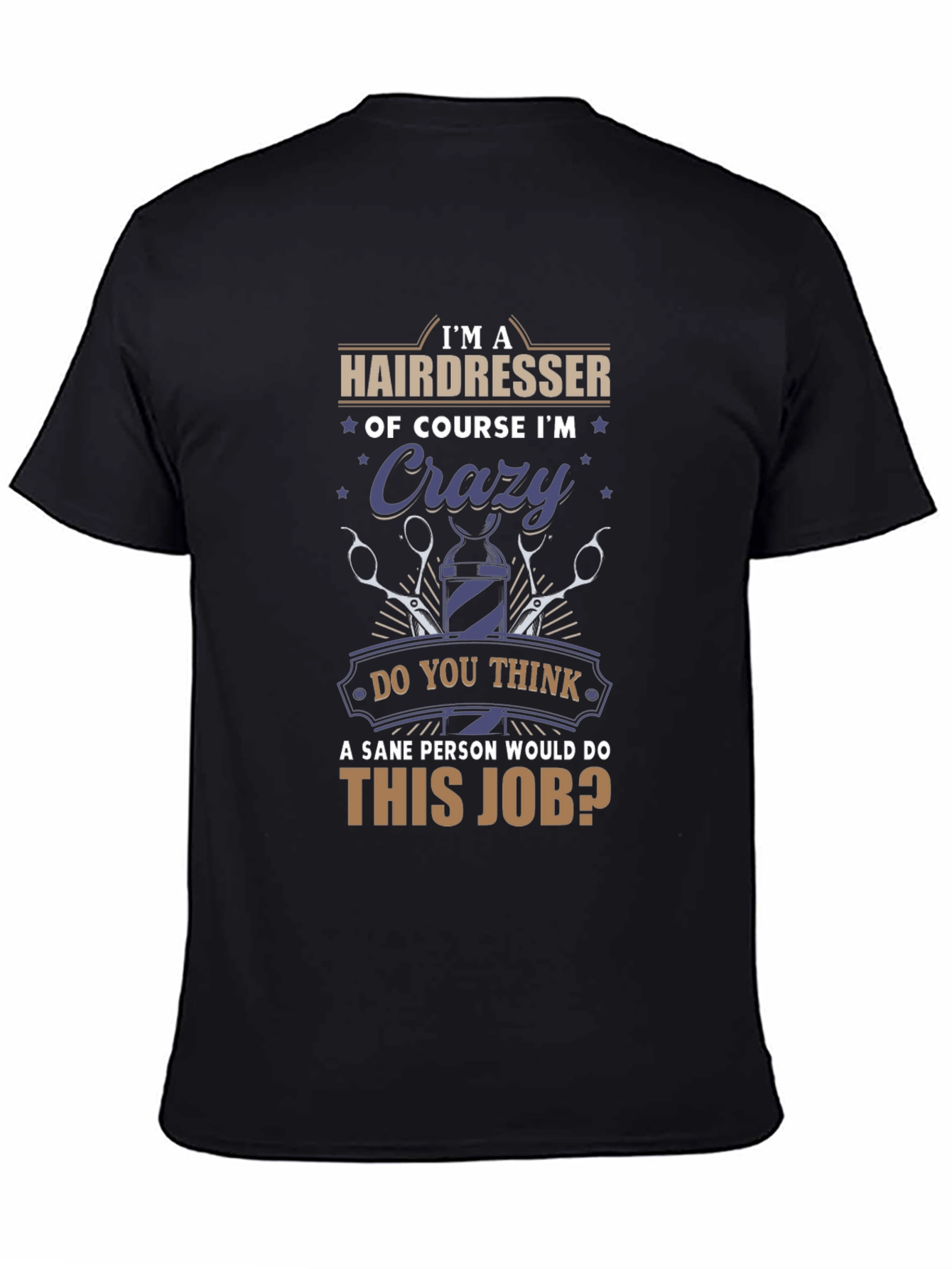 Black Crazy Hairdresser T-Shirt - Funny Barber Tee view 4