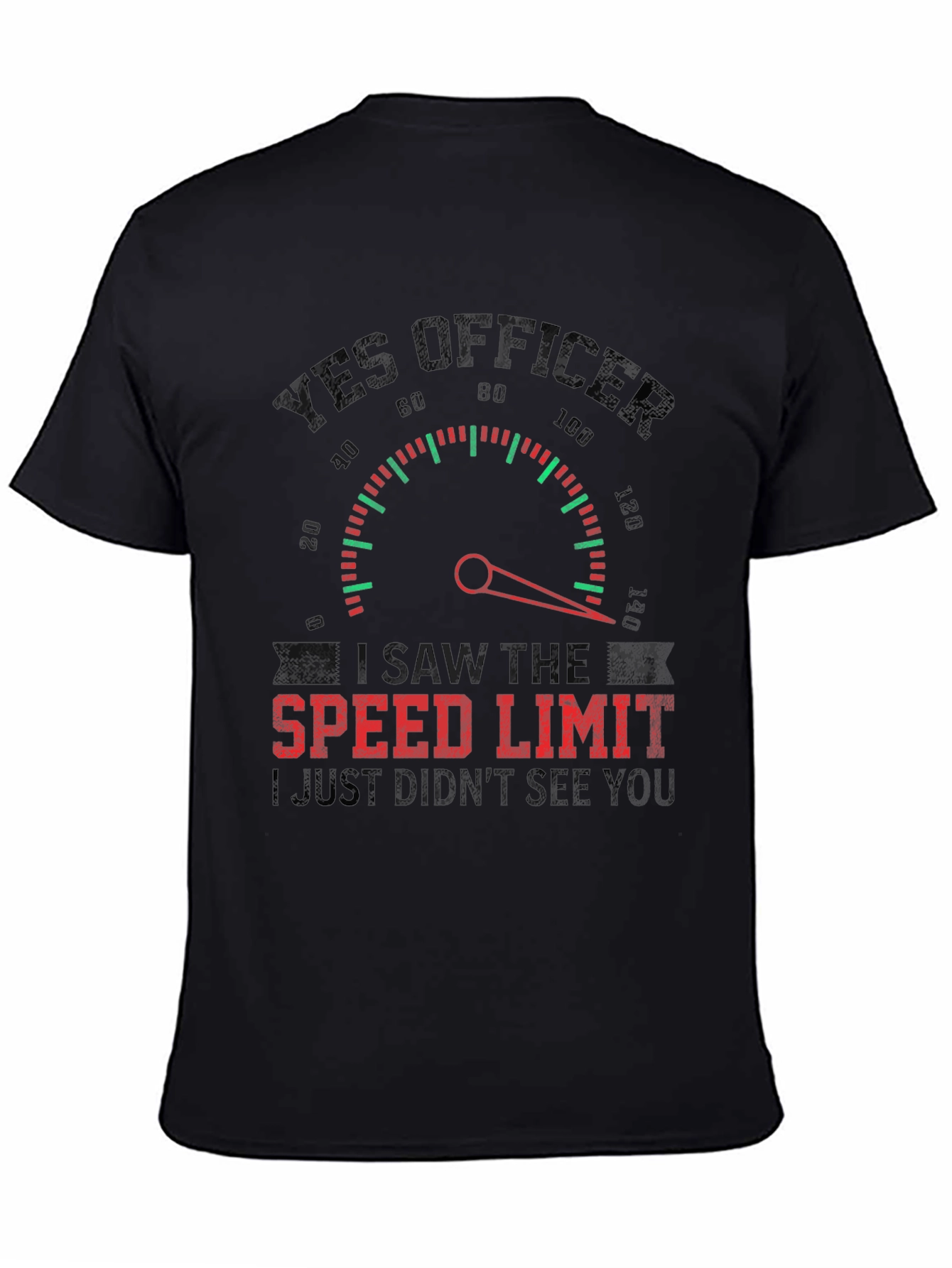Black Yes Officer Funny Speed Limit T-Shirt view 4