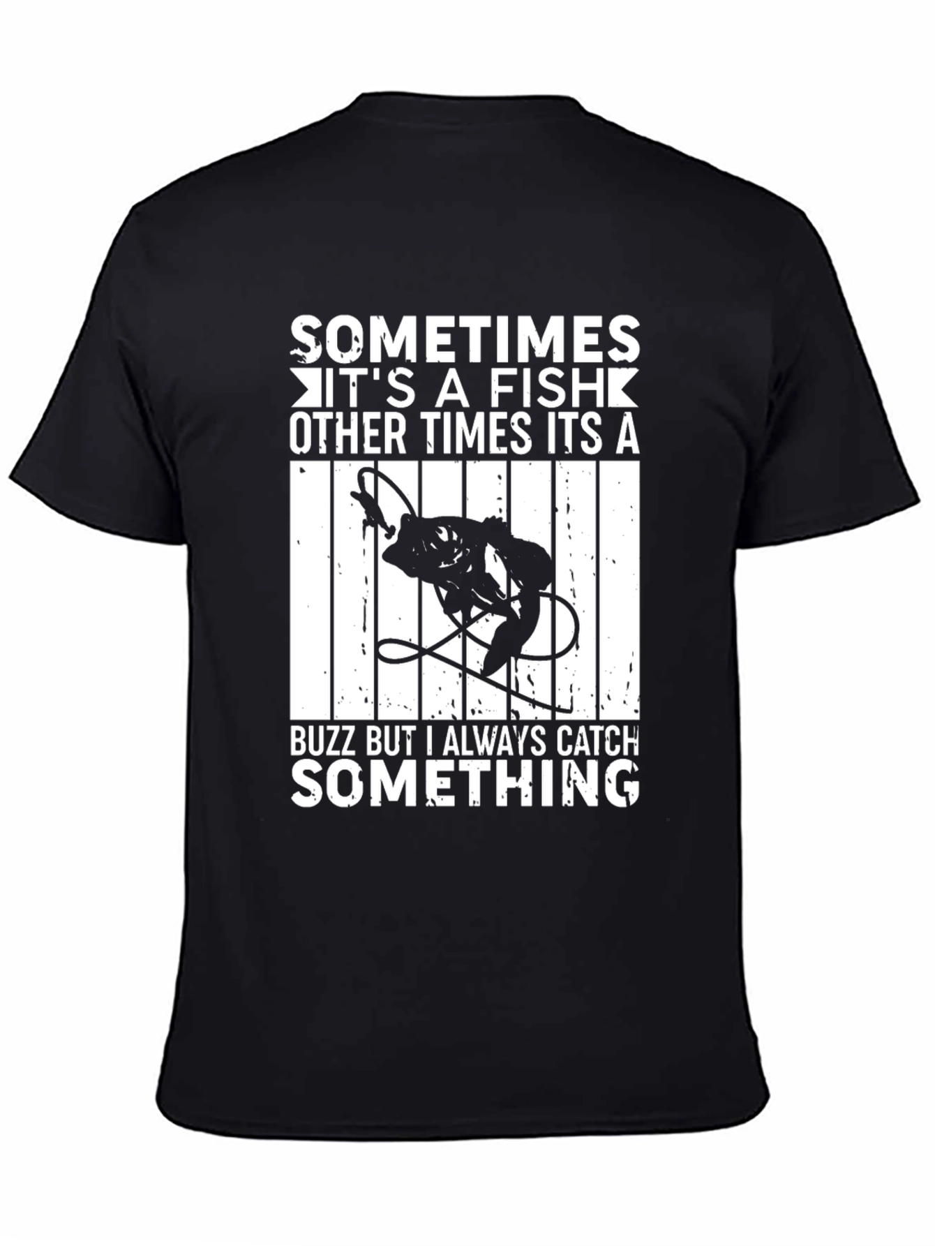 Black Funny Fishing T-Shirt - Always Catch Something view 4