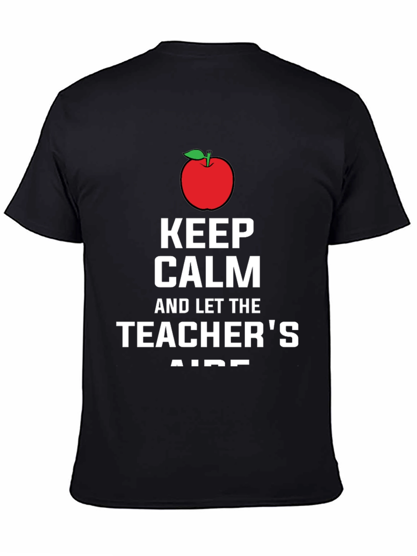 Black Keep Calm Teacher's Aide T-Shirt view 4
