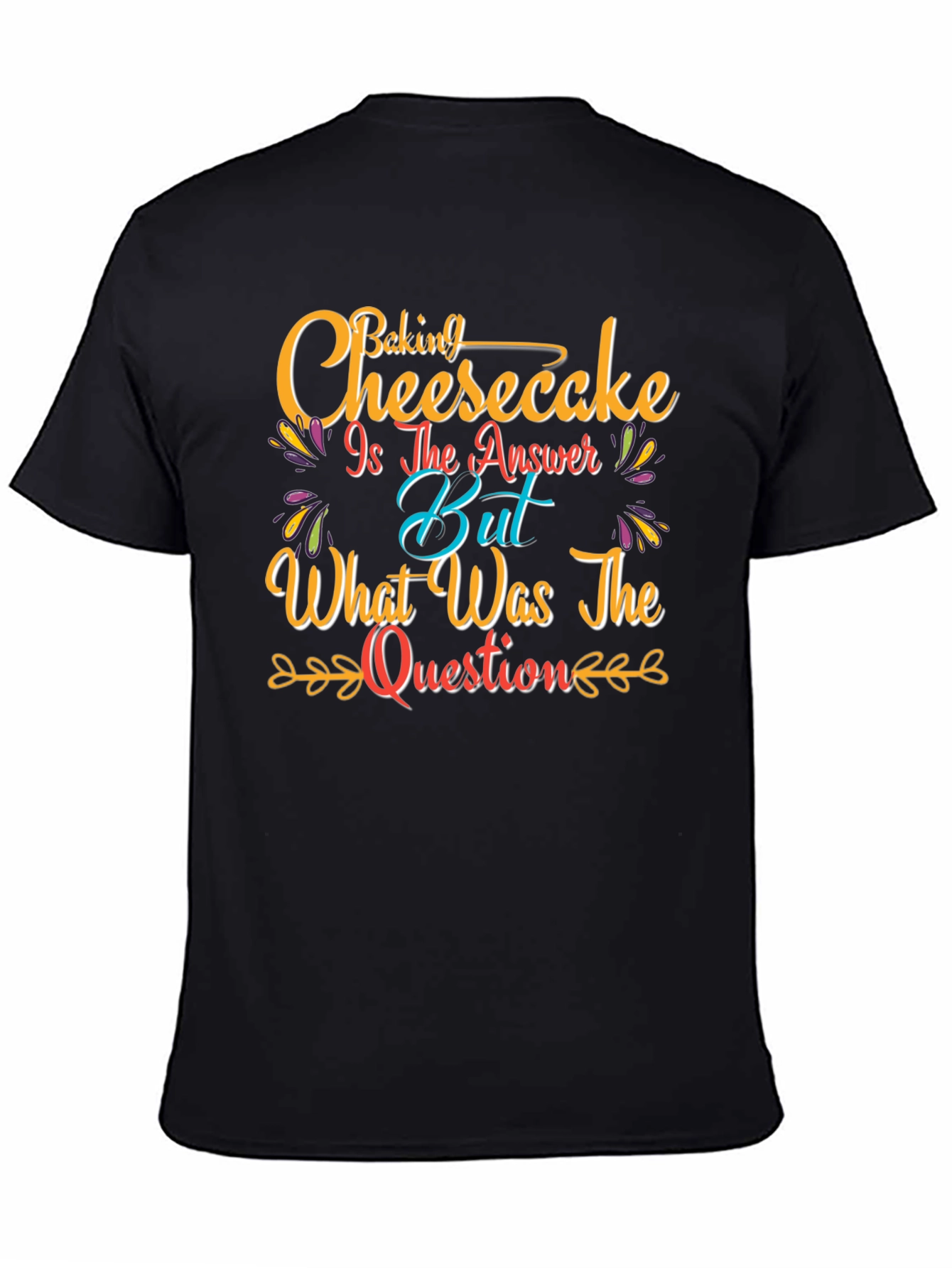 Black Baking Cheesecake T-Shirt - Funny Foodie Tee view 4