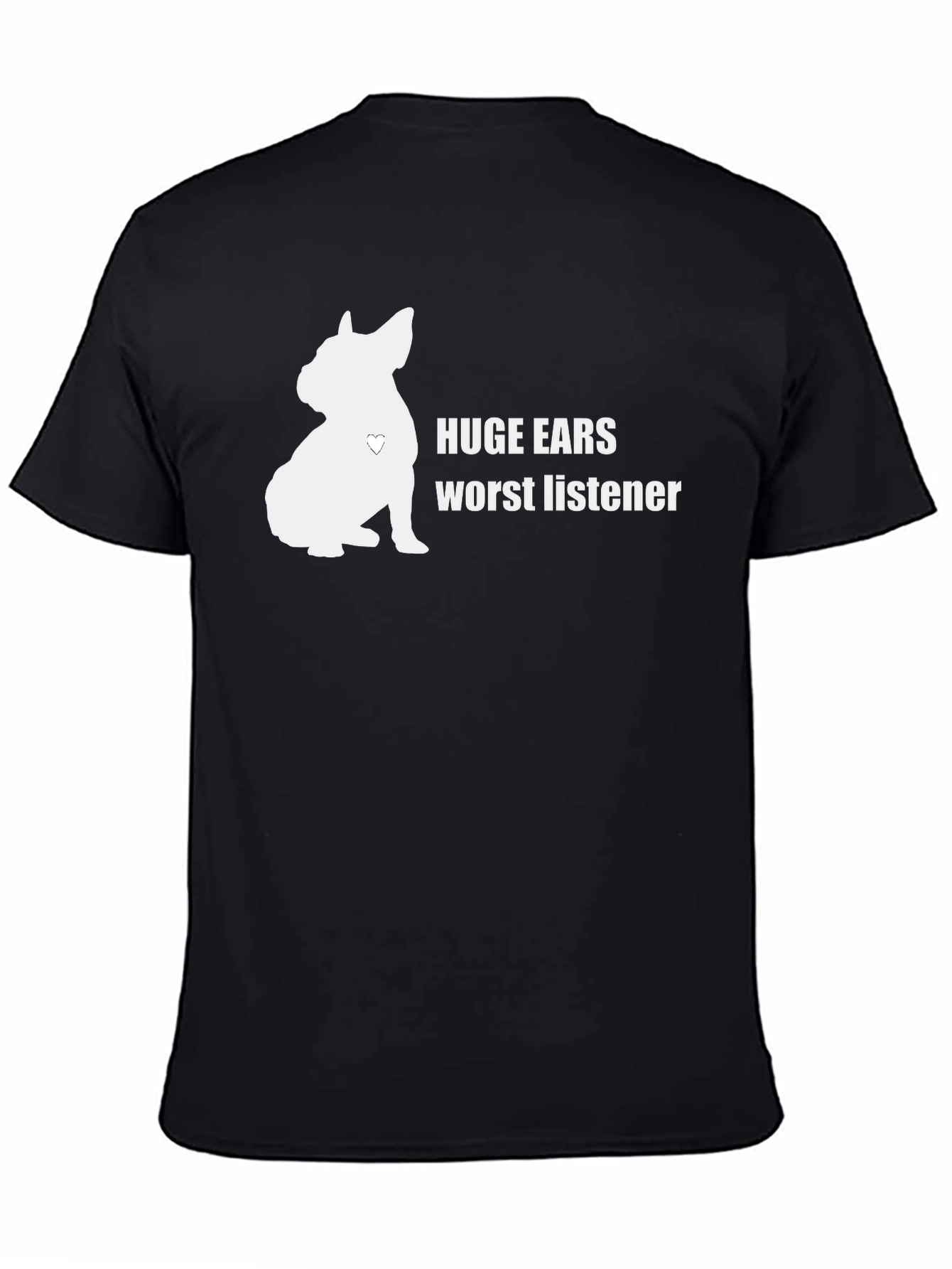 Black Humorous "Huge Ears, Worst Listener" Dog T-Shirt view 4