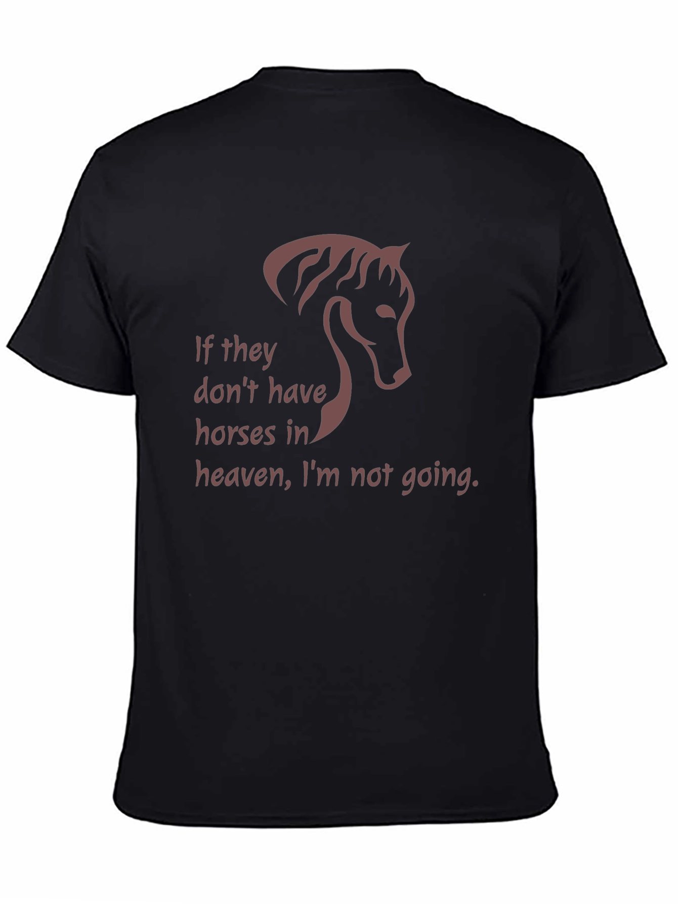 Black Horse Lover Tee - "If They Don't Have Horses in Heaven" T-Shirt view 4