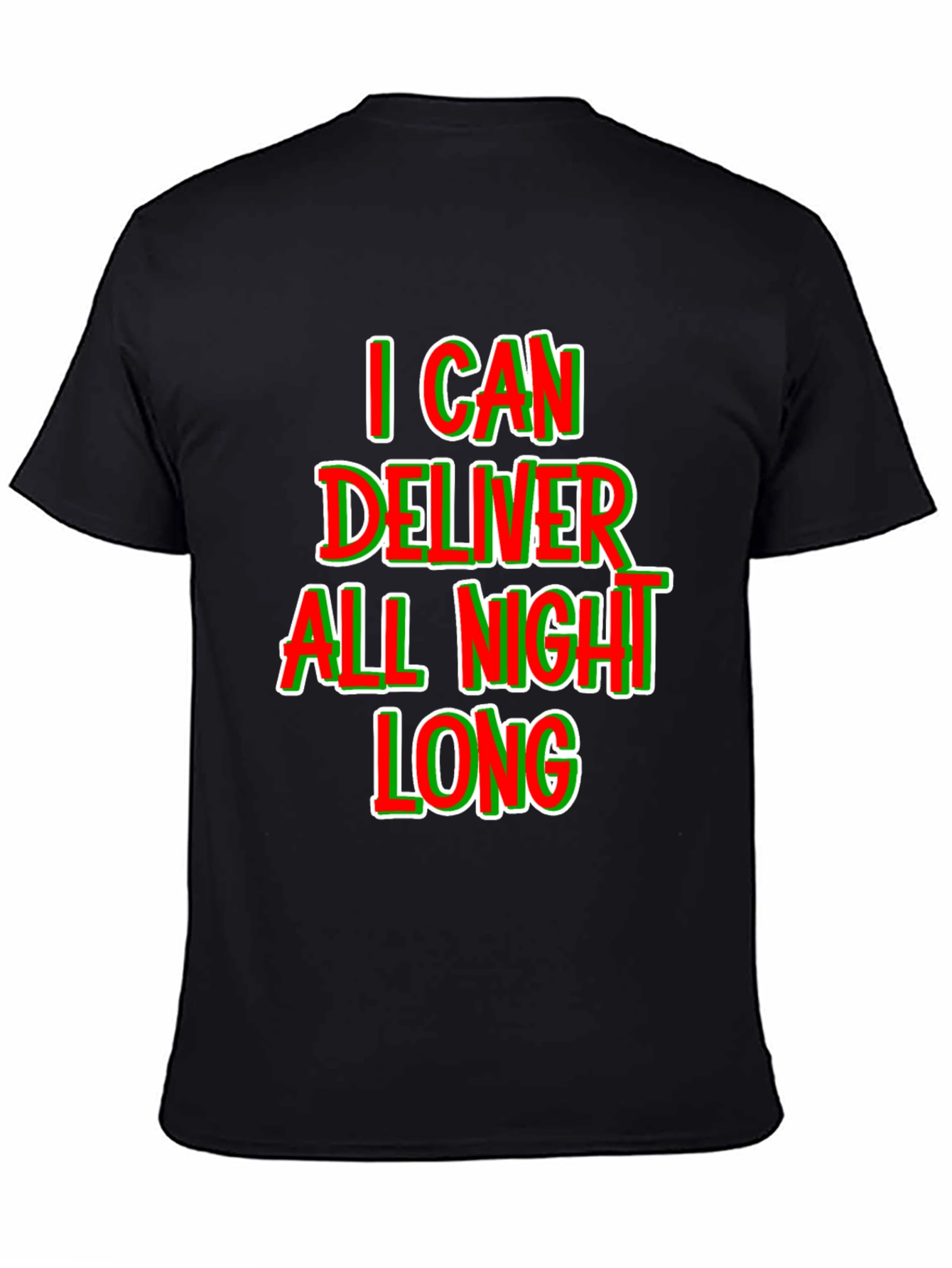 Black I Can Deliver All Night Long T-Shirt view 4