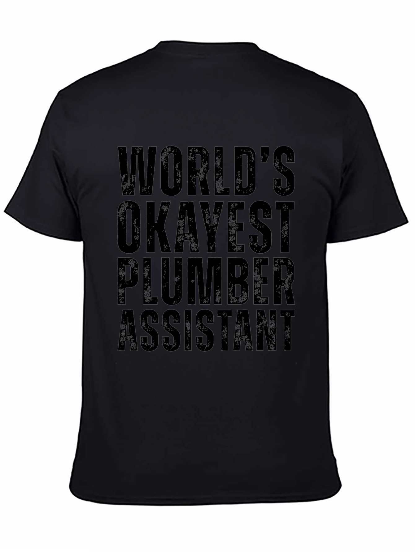 Black World's Okayest Plumber Assistant T-Shirt view 4