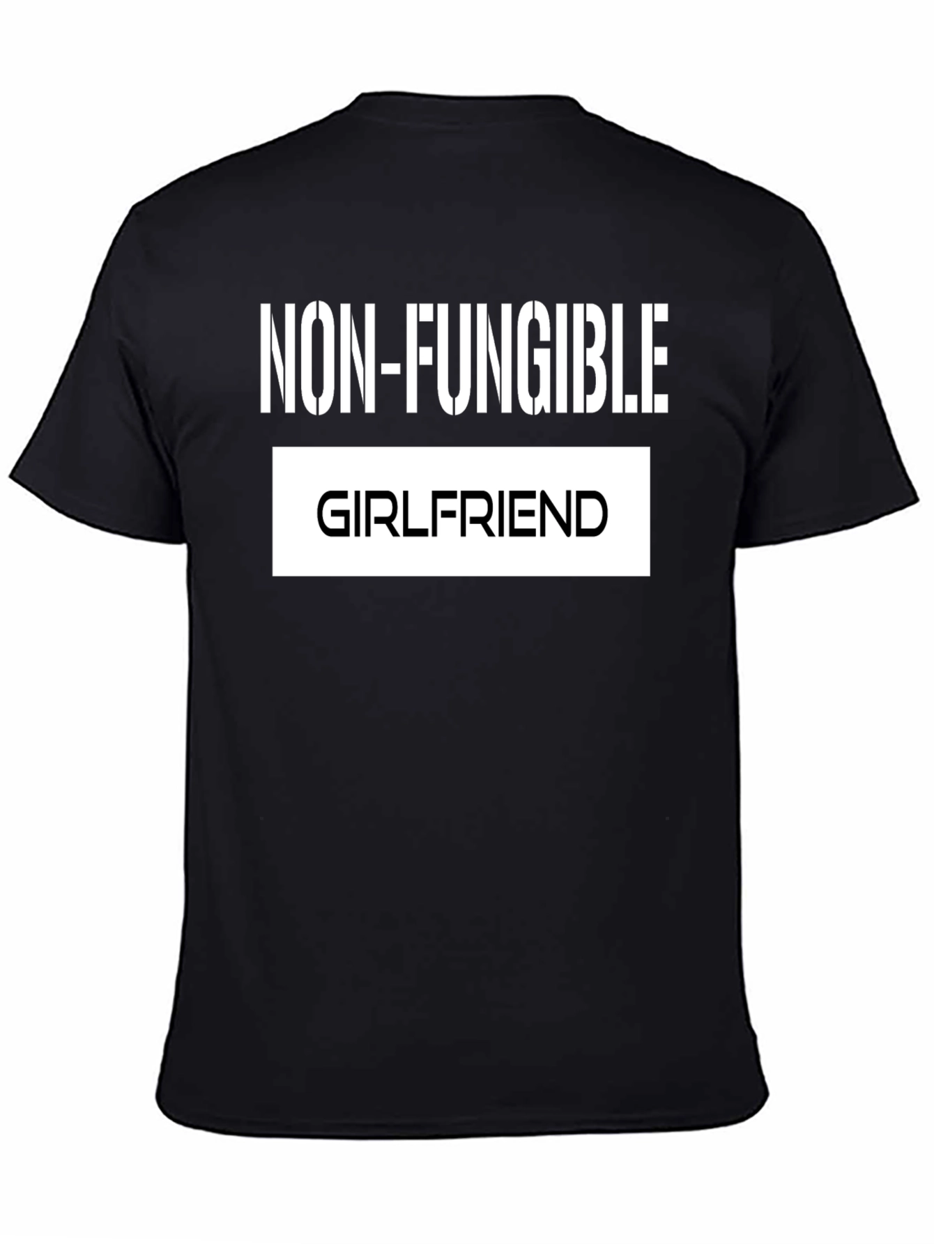 Black Non-Fungible Girlfriend Funny Graphic Tee view 4
