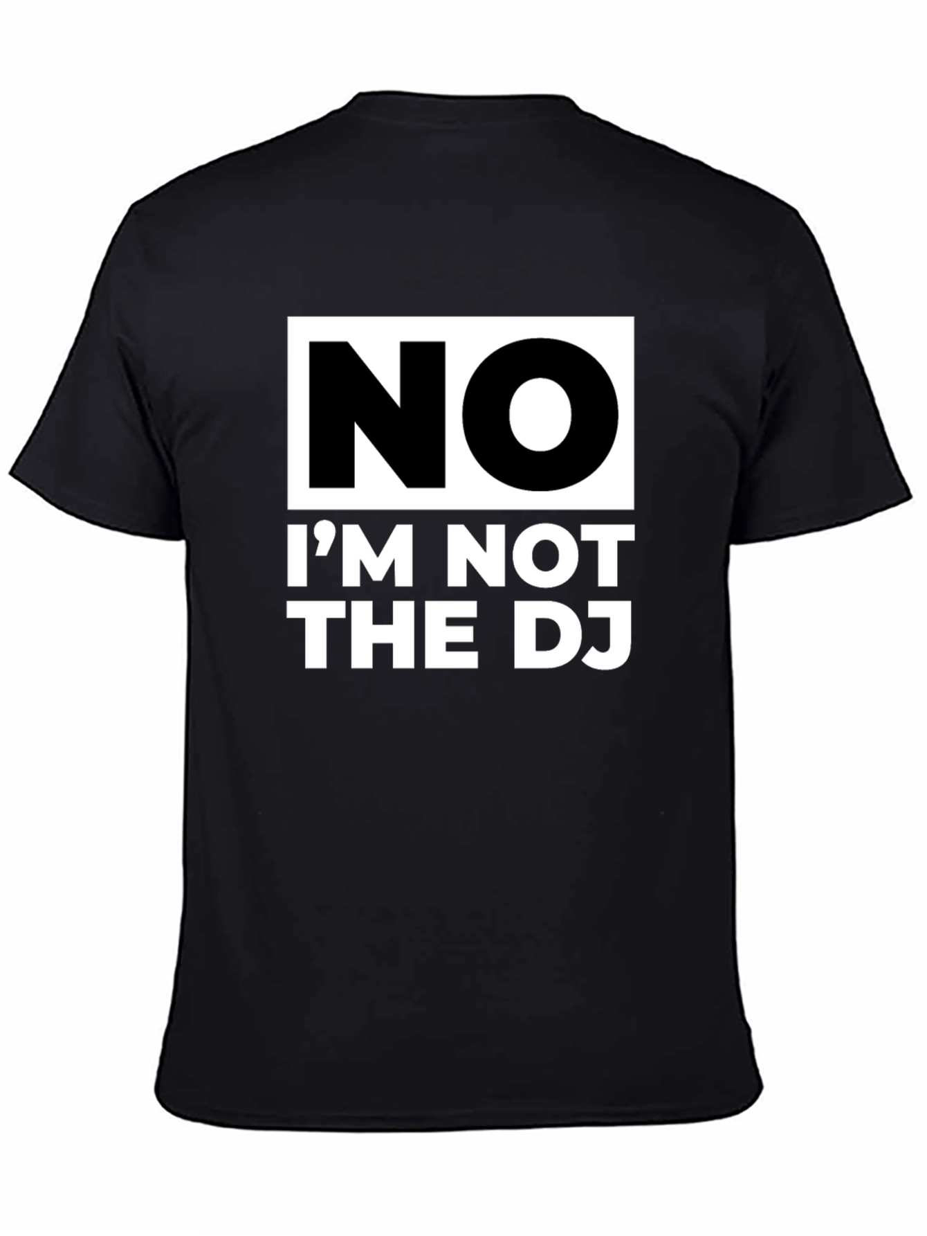 Black Funny "No, I'm Not The DJ" Graphic Tee view 4