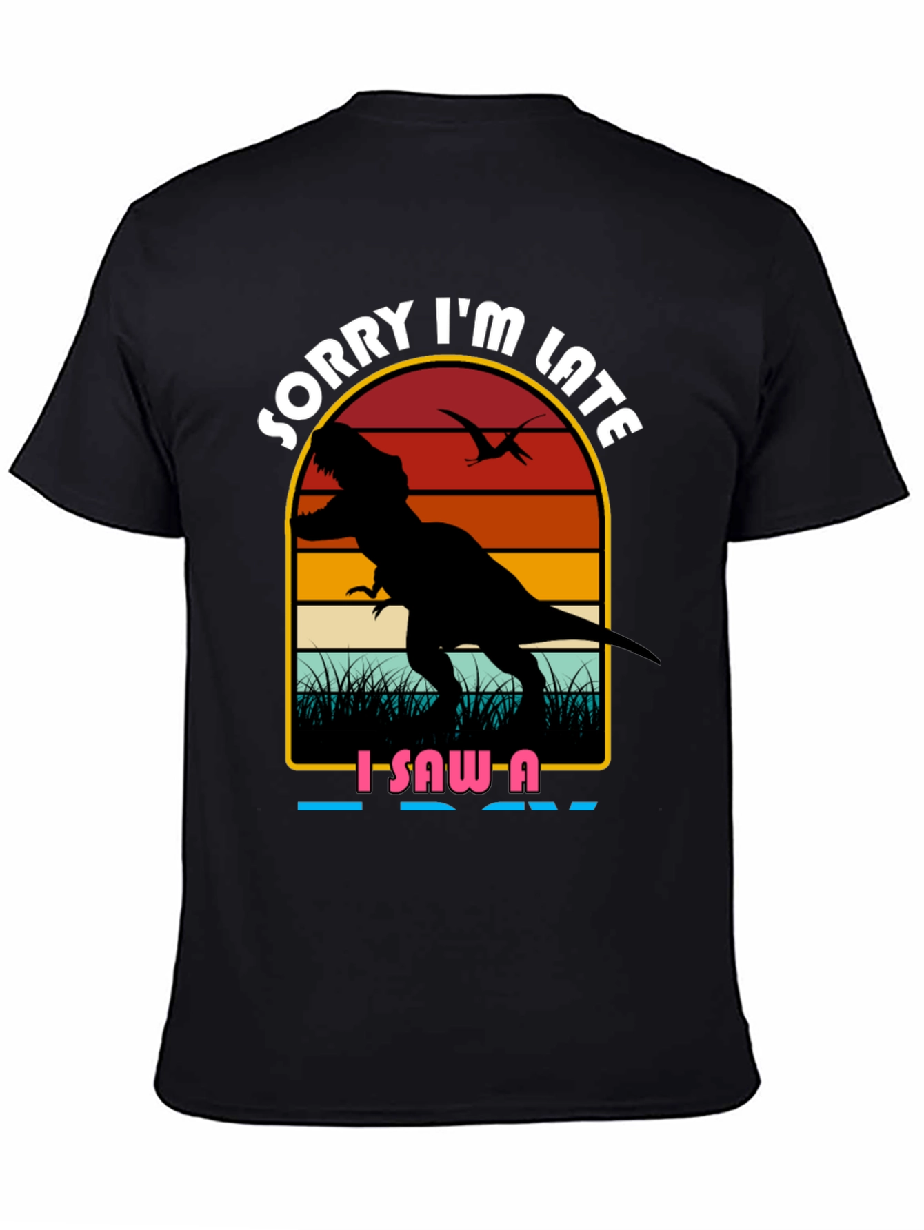 Black Sorry I'm Late Dinosaur Graphic Tee view 4