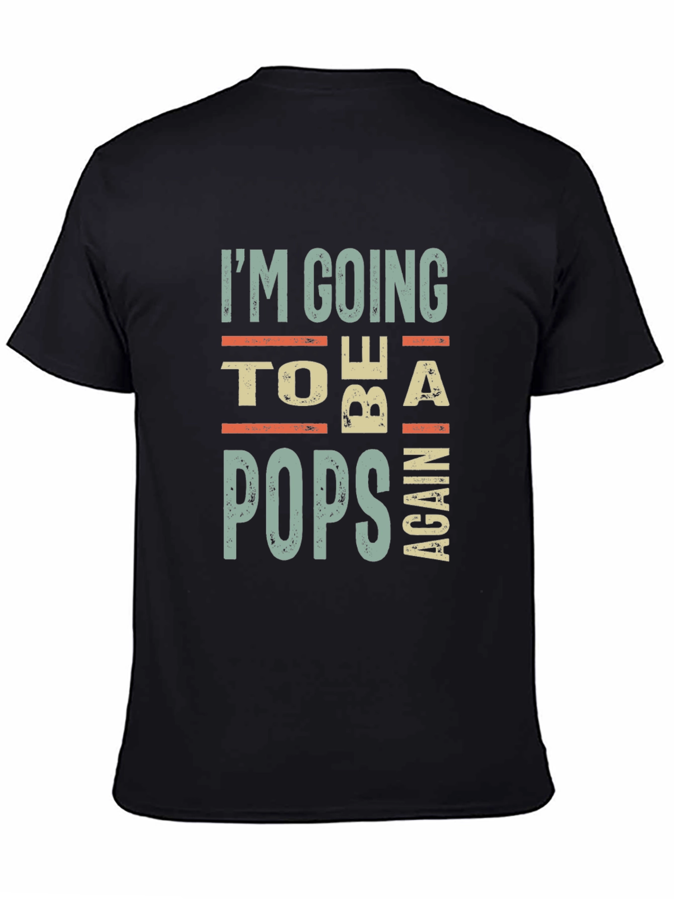 Black I'm Going to Be a Pops Again Graphic Tee view 4
